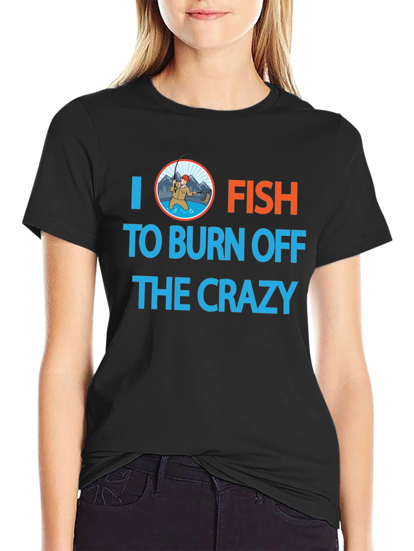 I Fish to Burn Off the Crazy Graphic T-Shirt