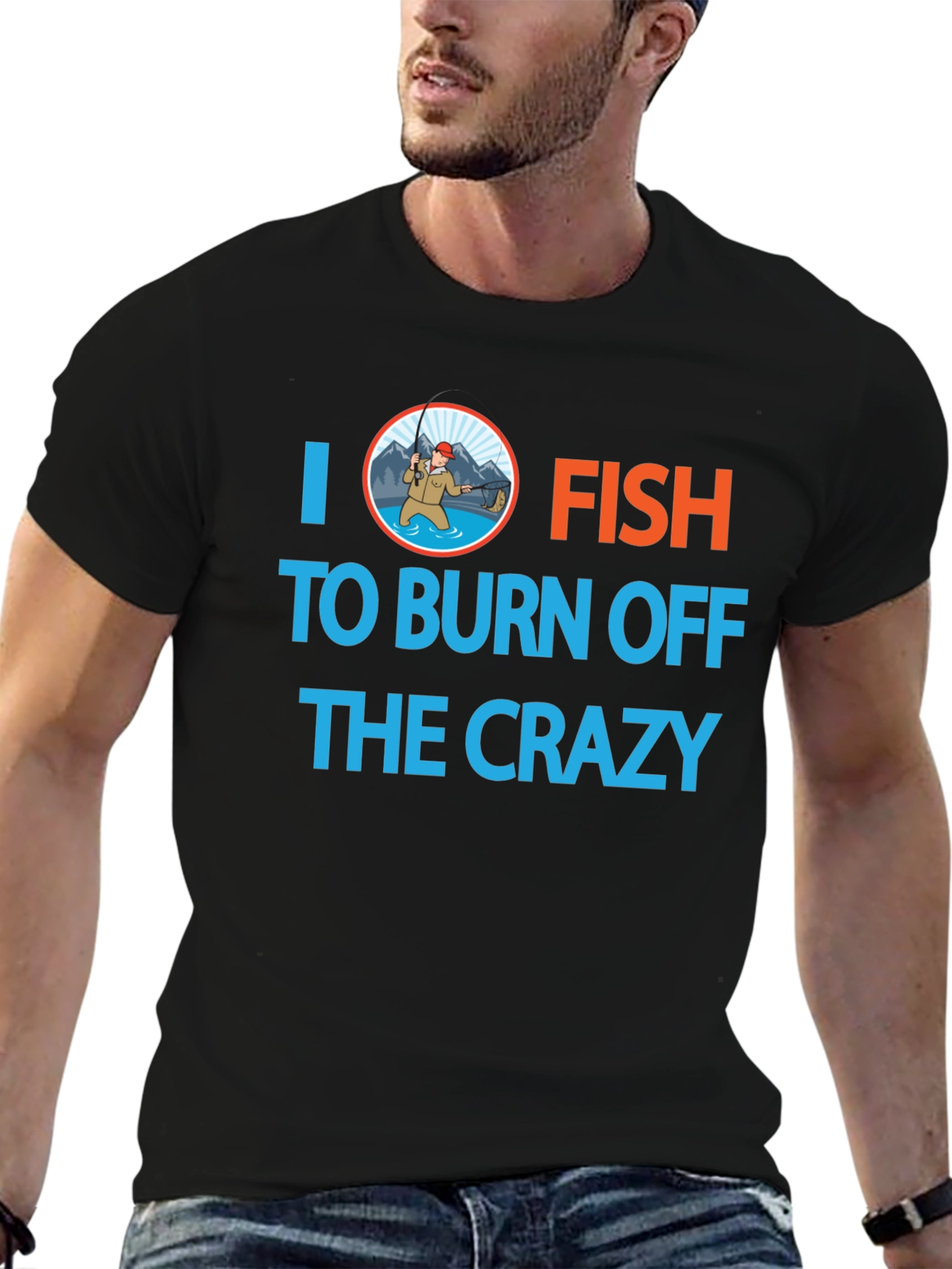 I Fish to Burn Off the Crazy Graphic T-Shirt