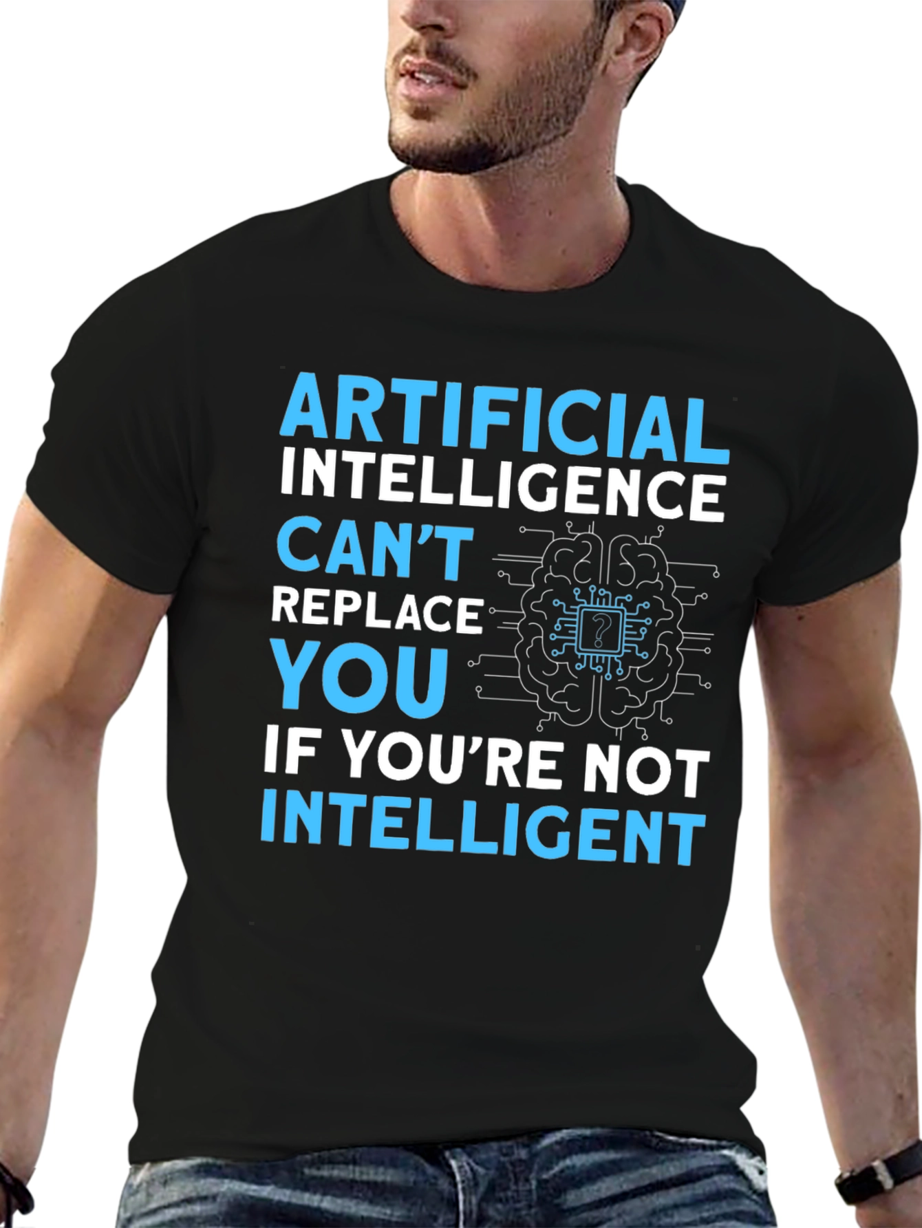 AI Humor T-Shirt: Cant Replace You