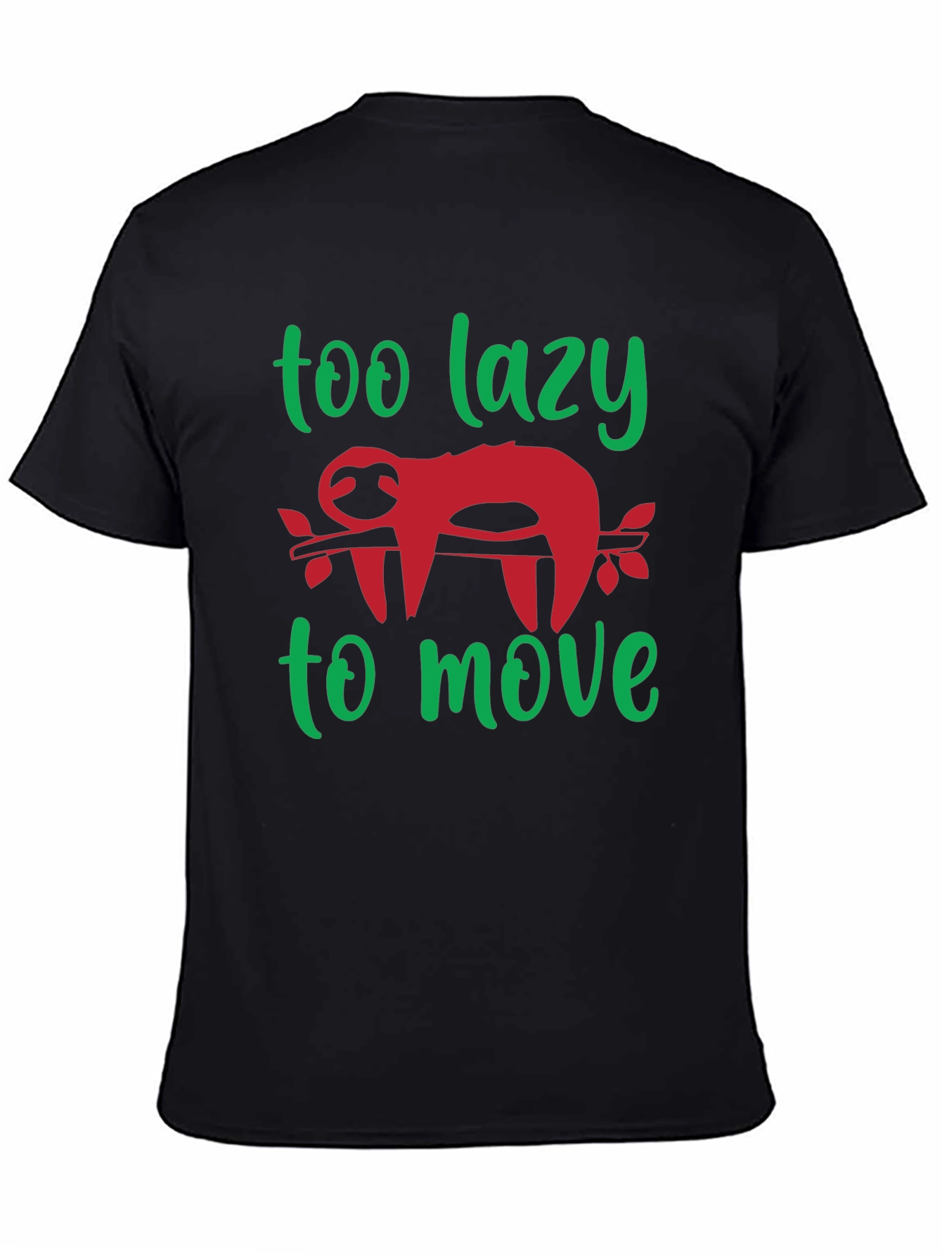 Too Lazy to Move Sloth Graphic Tee