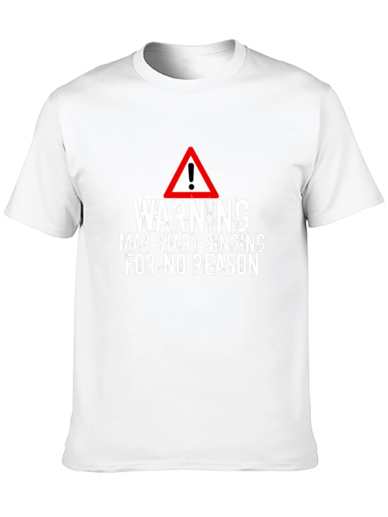 Warning May Start Singing T-Shirt