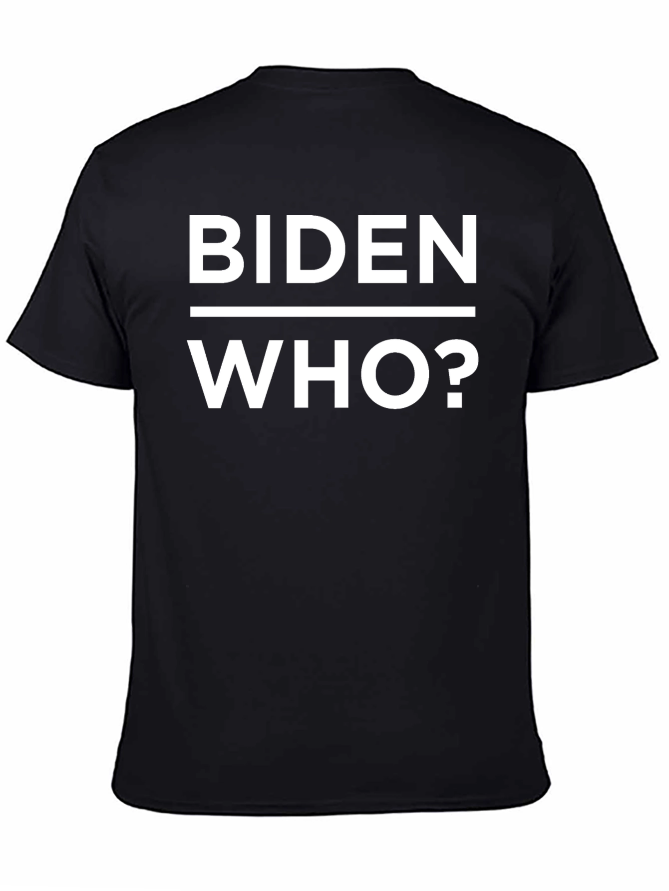 Biden Who? Graphic Tee - Political Humor T-Shirt