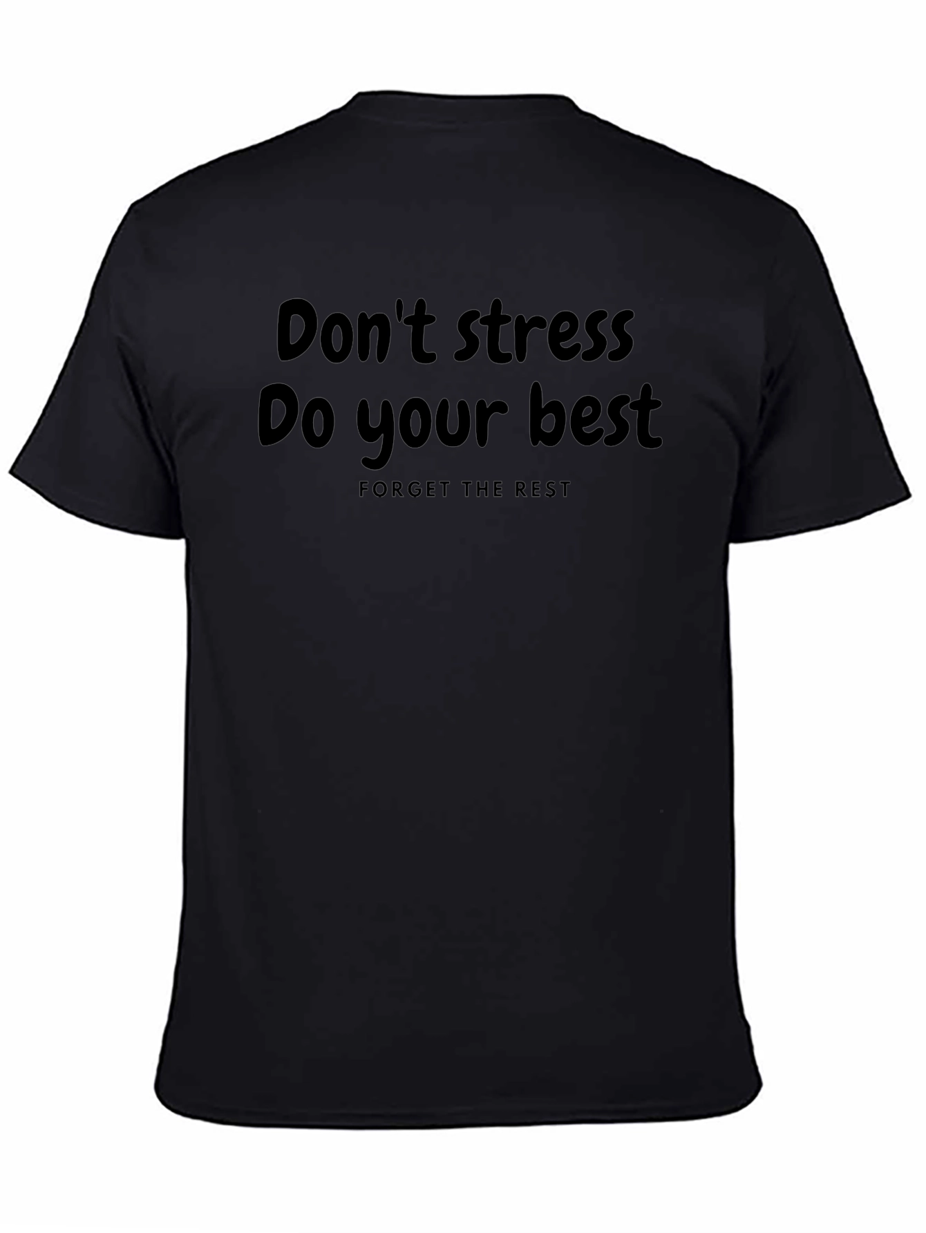 Motivational Tee: Dont Stress Do Your Best T-Shirt