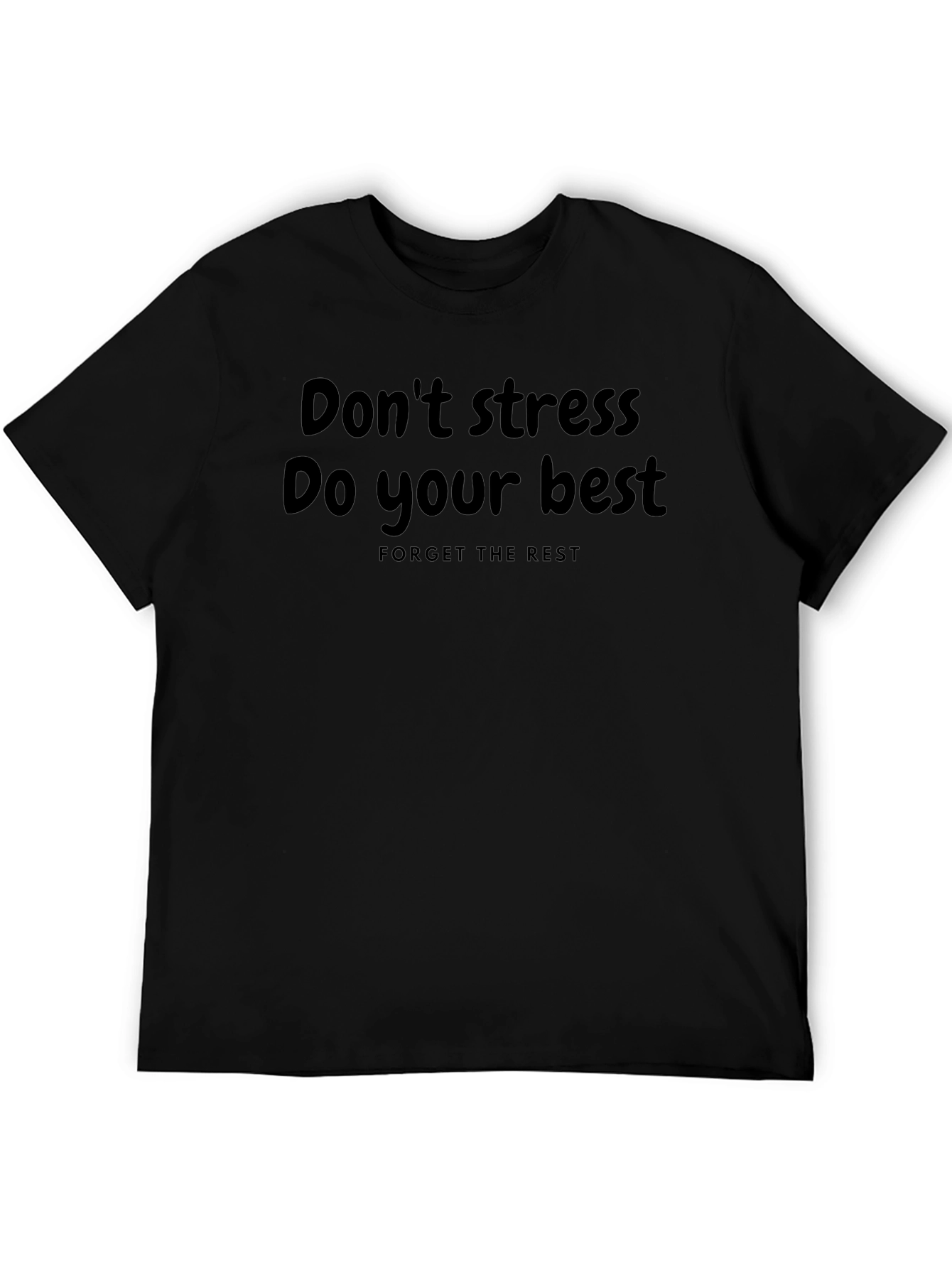 Motivational Tee: Dont Stress Do Your Best T-Shirt