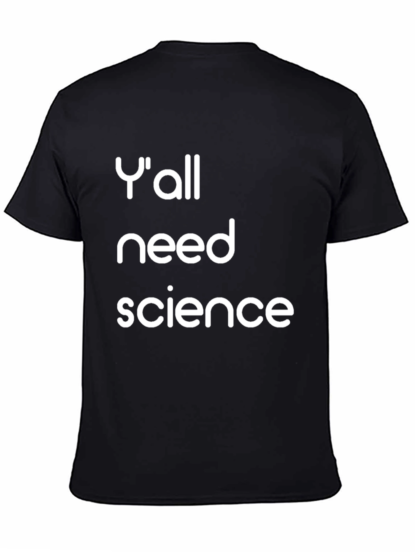 Yall Need Science Graphic Tee