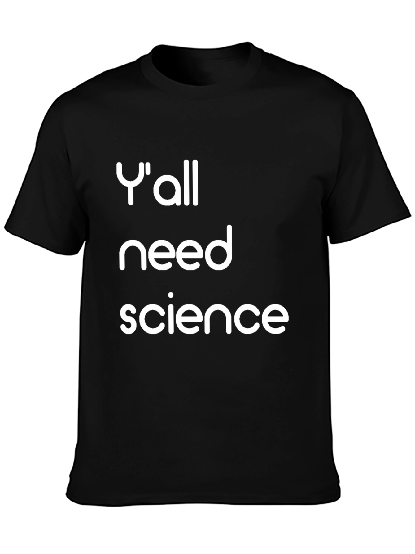 Yall Need Science Graphic Tee