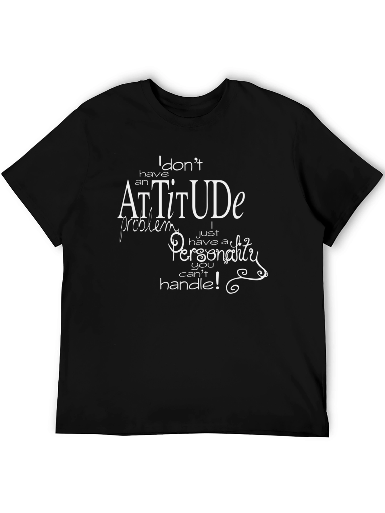 Attitude Personality Graphic Tee