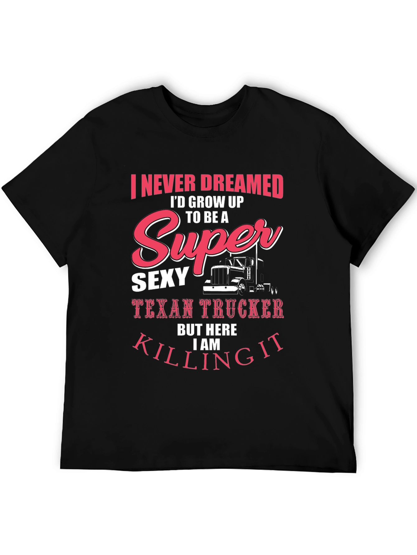Sexy Texan Trucker T-Shirt - Funny Novelty Tee
