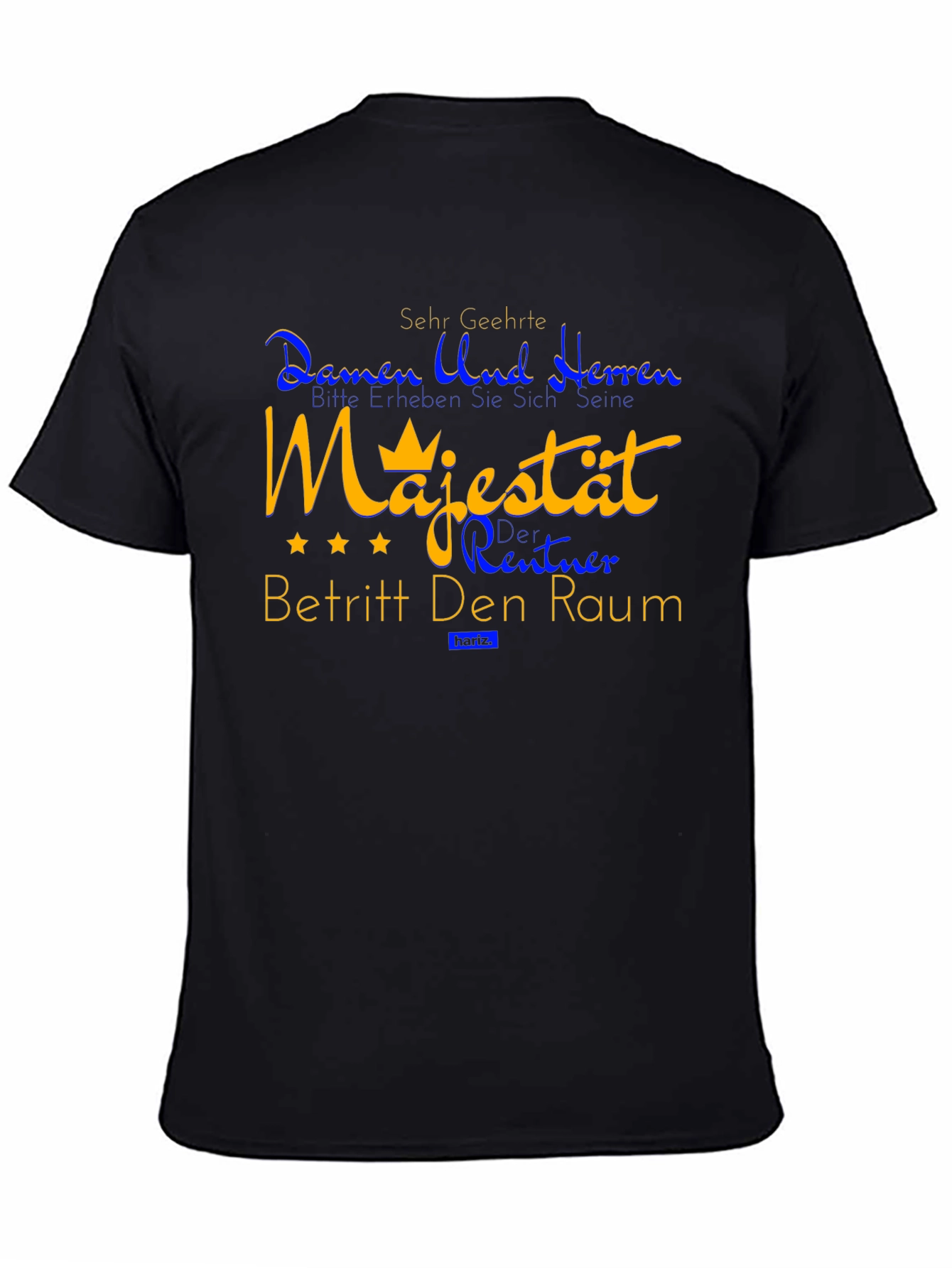 Majestat Betritt Den Raum T-Shirt