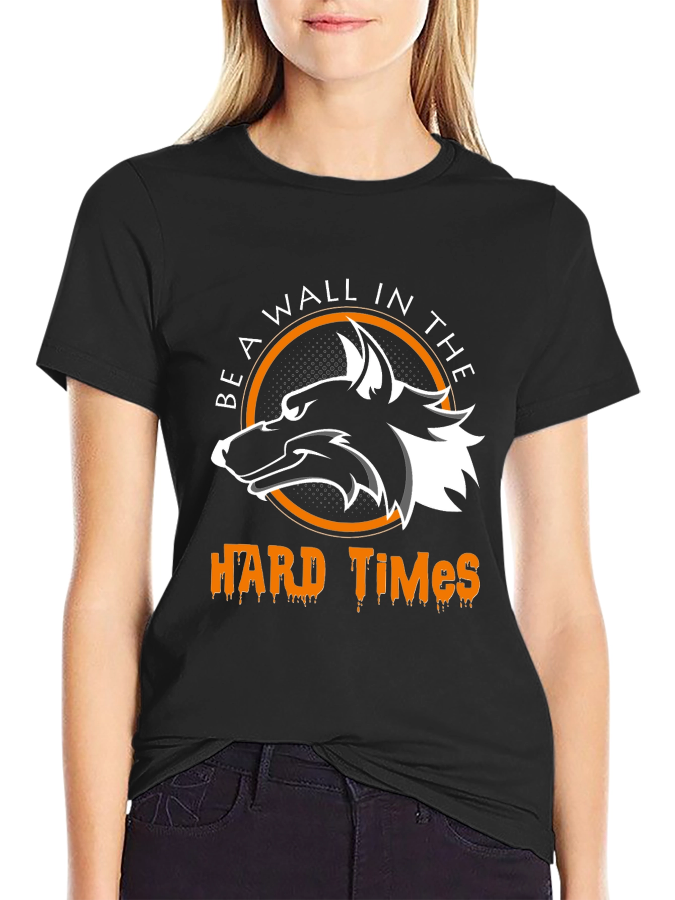 Be A Wall In The Hard Times Wolf T-Shirt