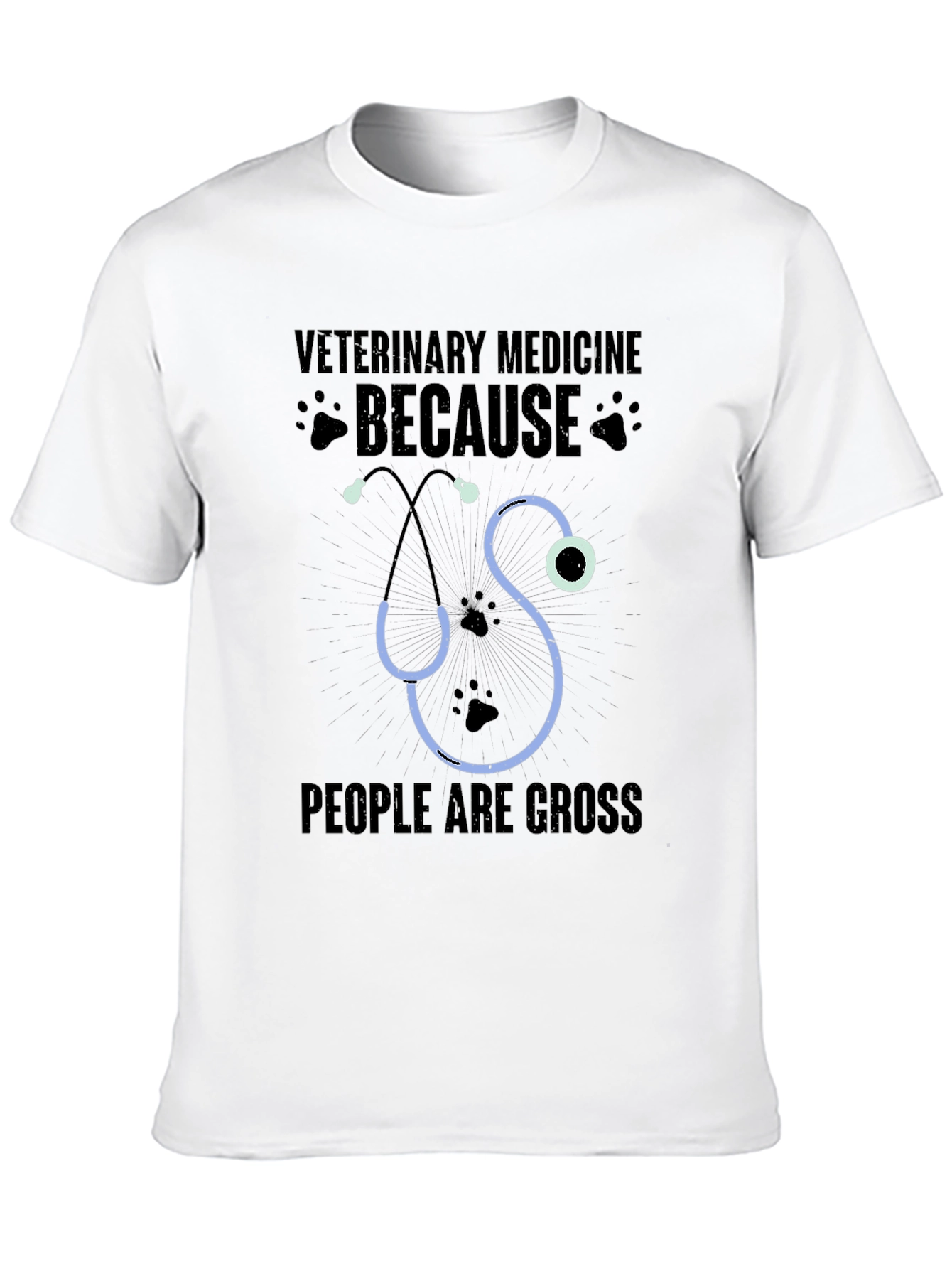 Veterinary Medicine Because People Are Gross T-Shirt