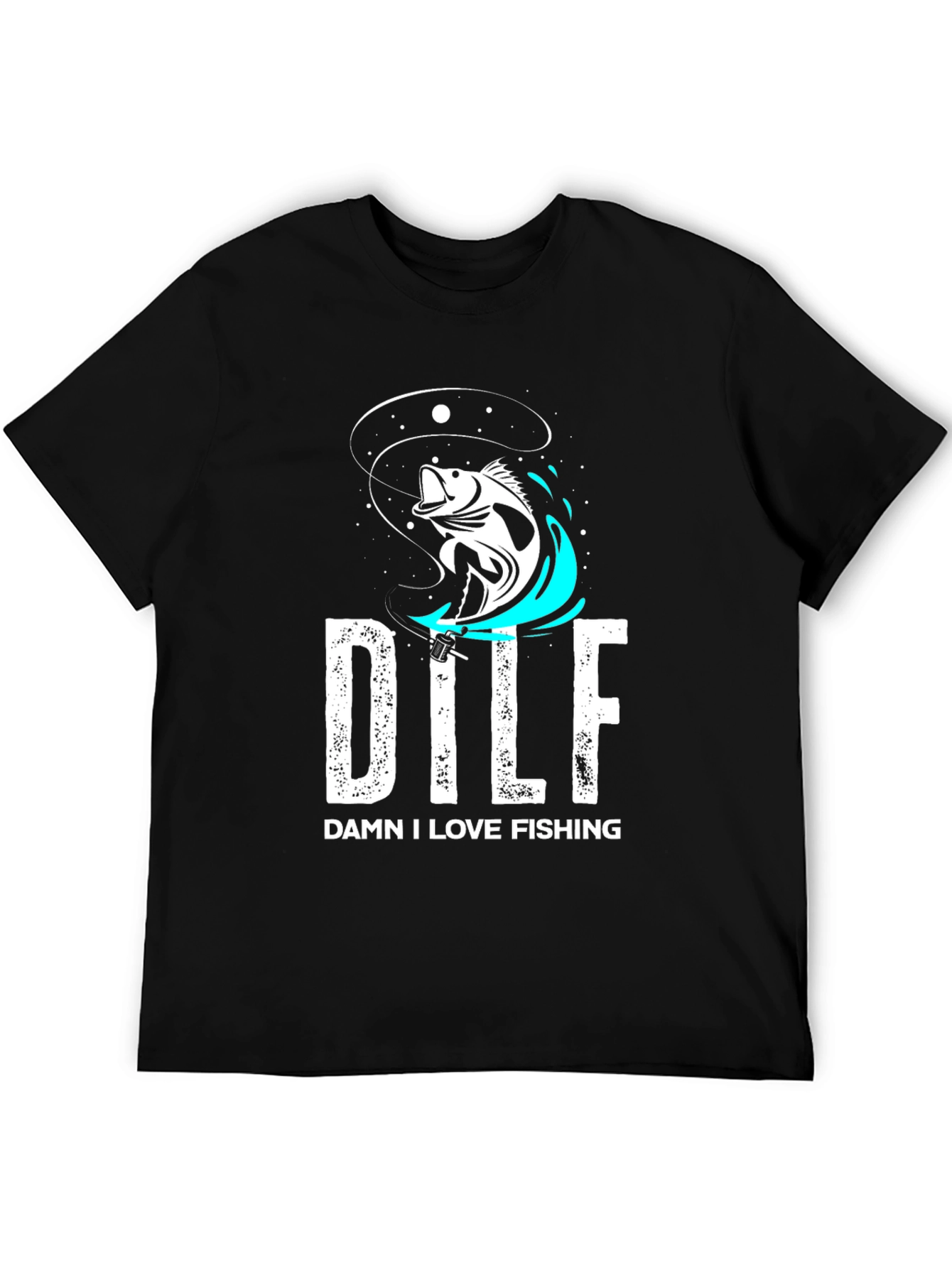 DILF Damn I Love Fishing Graphic Tee