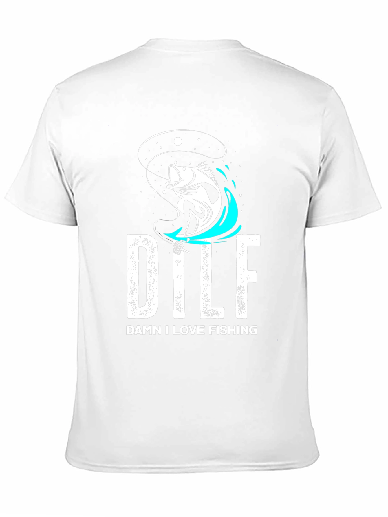 DILF Damn I Love Fishing Graphic Tee