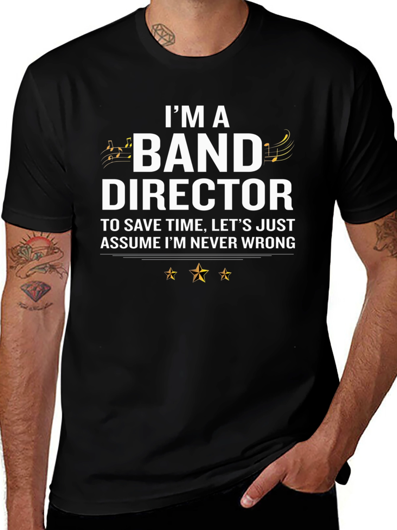 Band Director T-Shirt - Never Wrong