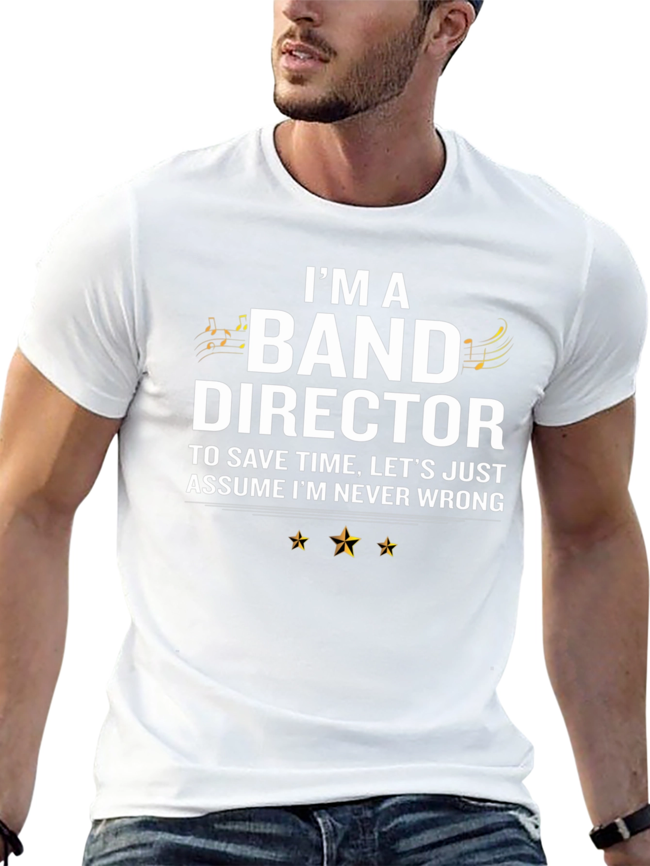 Band Director T-Shirt - Never Wrong