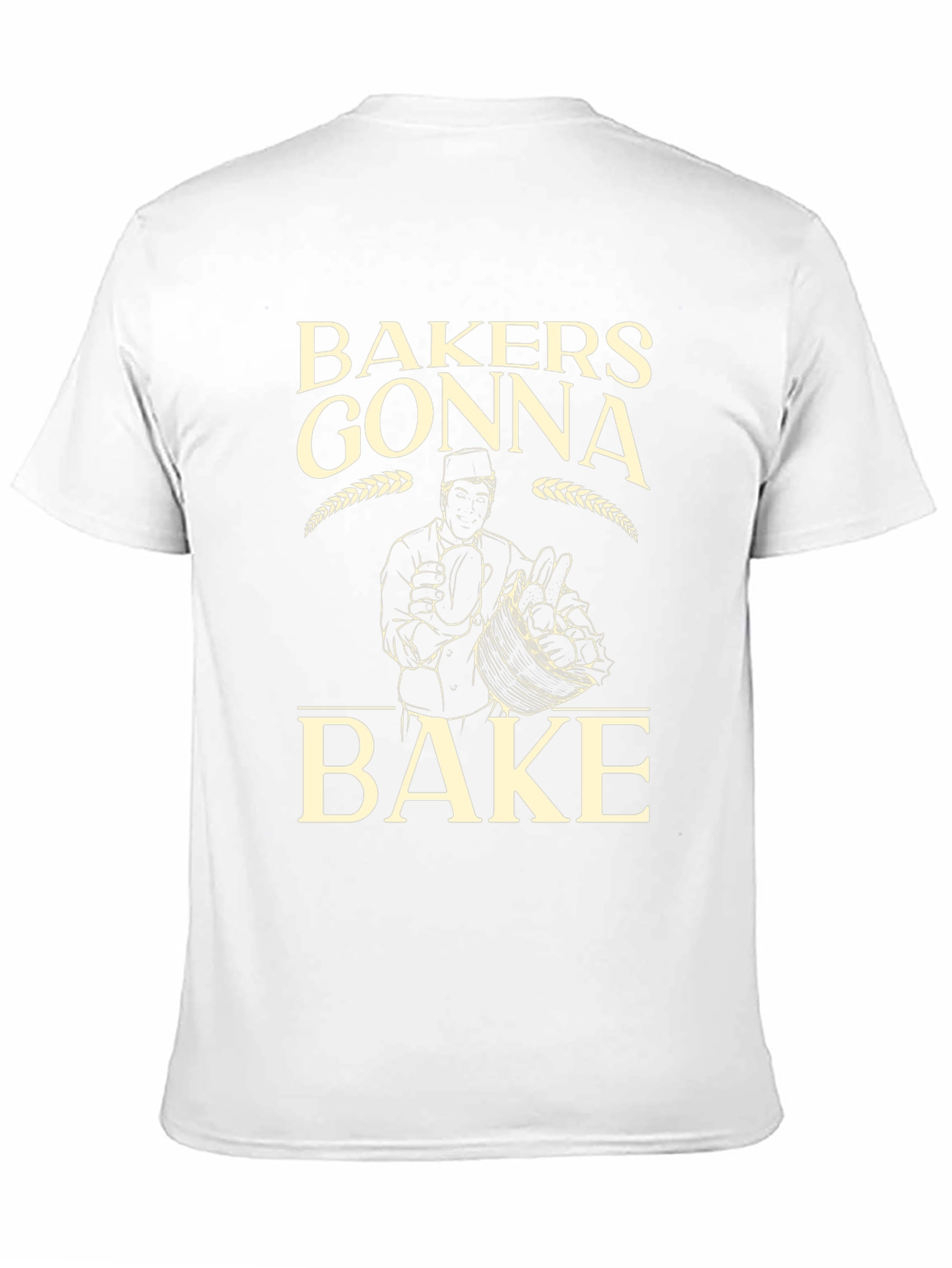Bakers Gonna Bake Funny T-Shirt - Baking Lover Tee