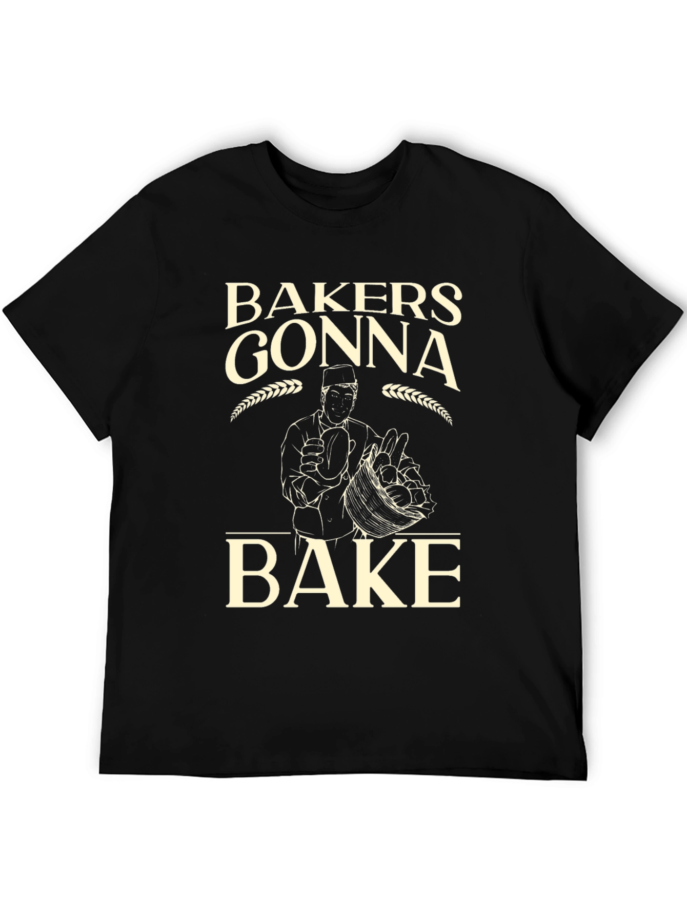Bakers Gonna Bake Funny T-Shirt - Baking Lover Tee