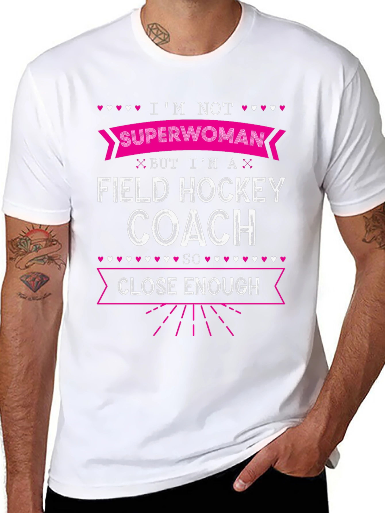 Field Hockey Coach T-Shirt - Superwoman Close Enough