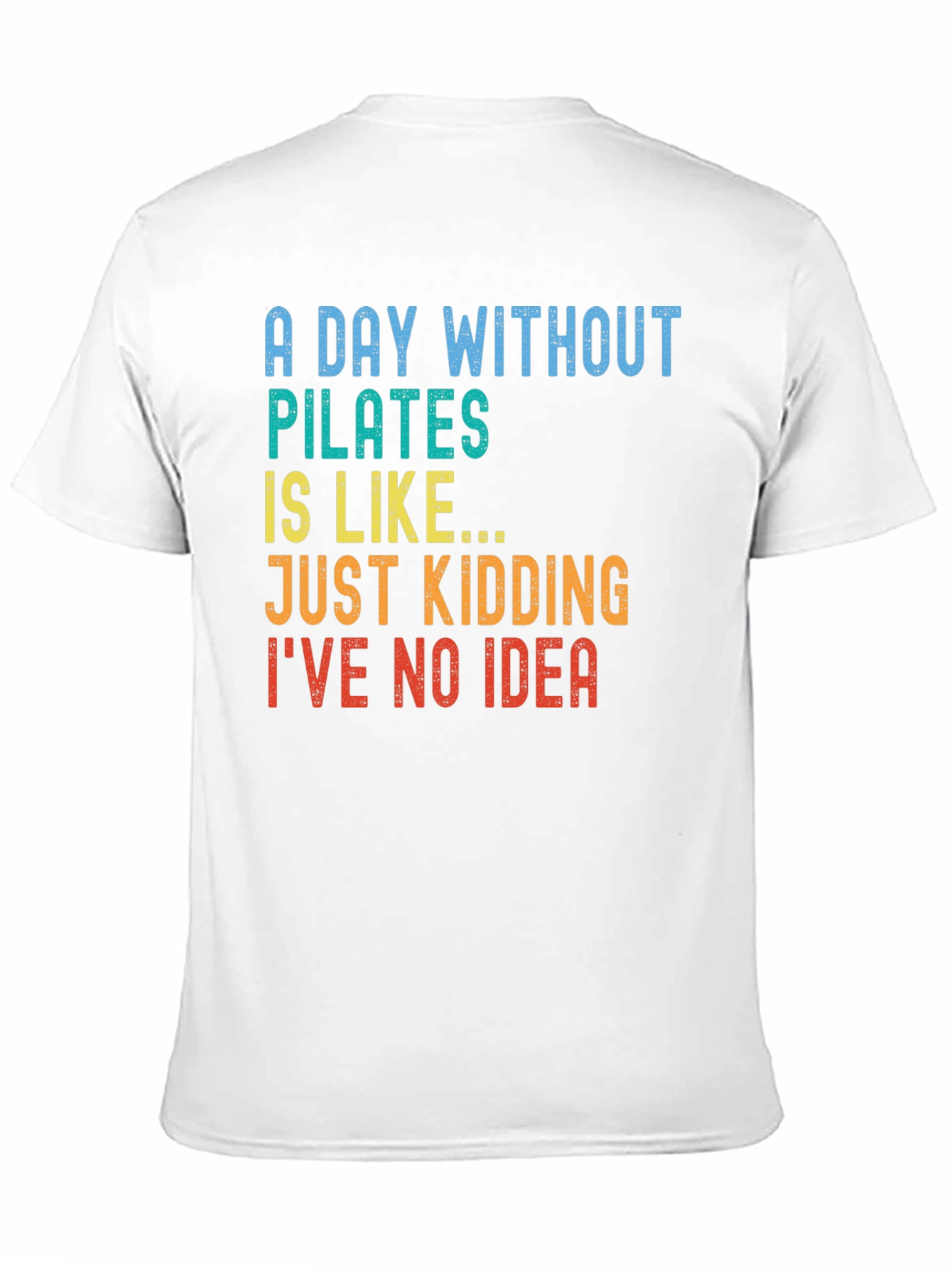 Pilates Humor T-Shirt - Funny Workout Tee