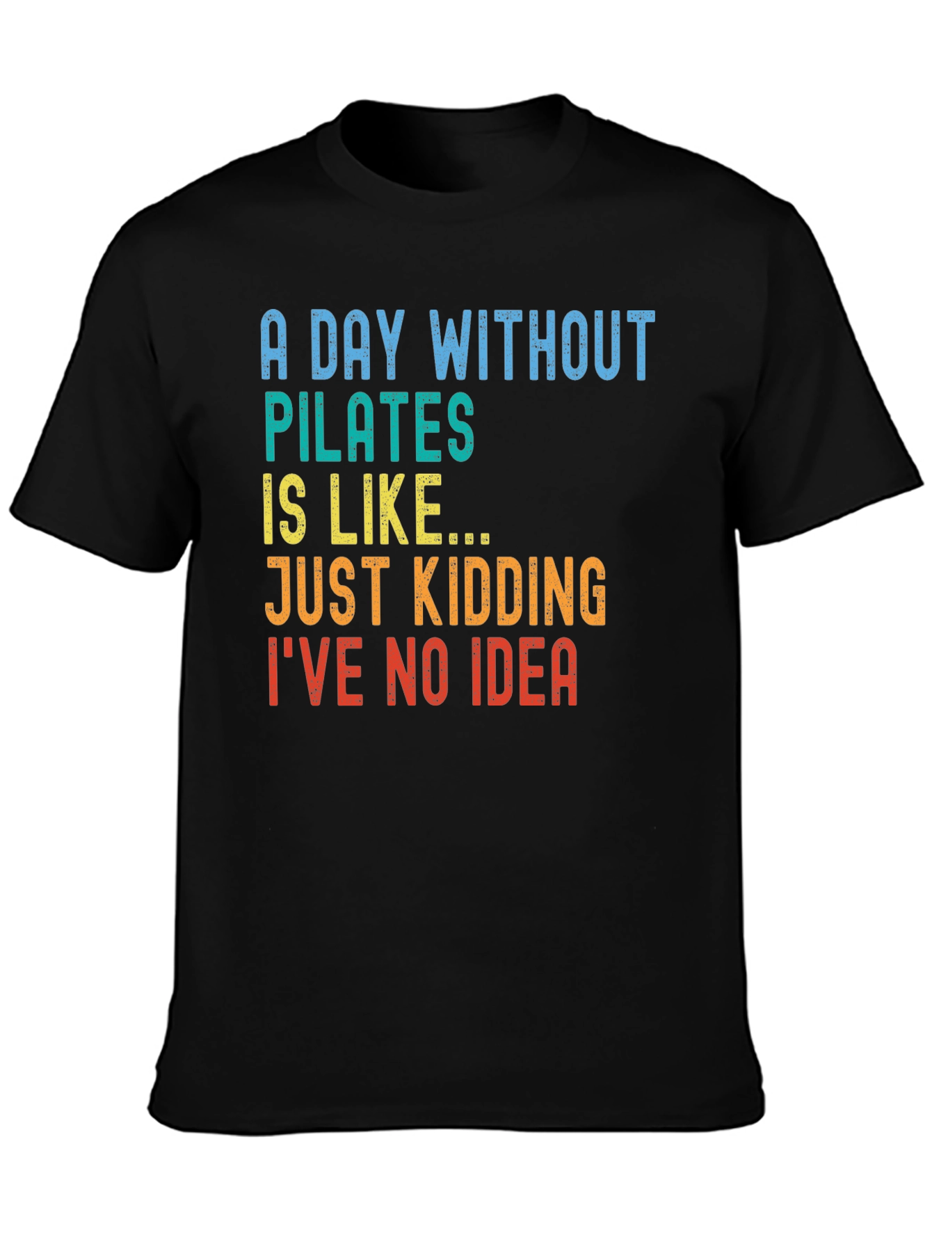 Pilates Humor T-Shirt - Funny Workout Tee