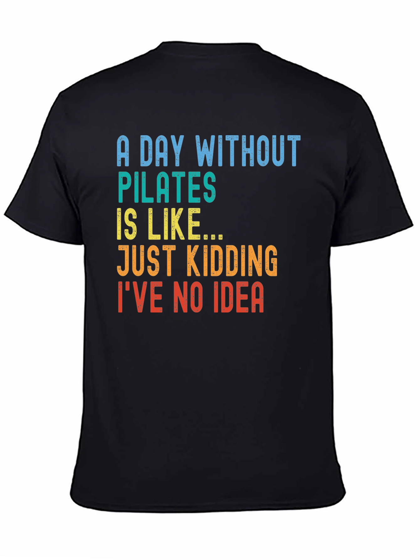Pilates Humor T-Shirt - Funny Workout Tee