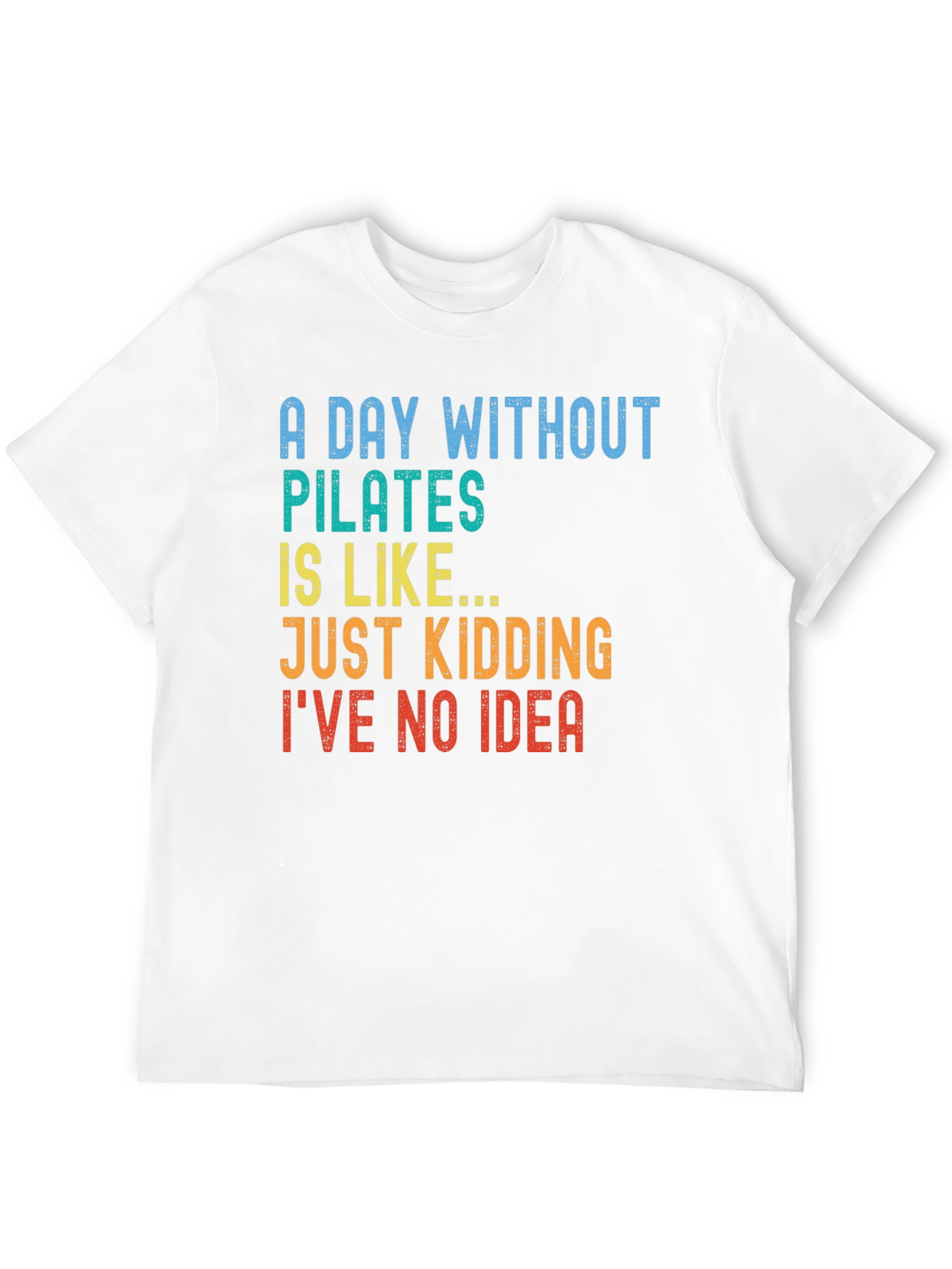 Pilates Humor T-Shirt - Funny Workout Tee