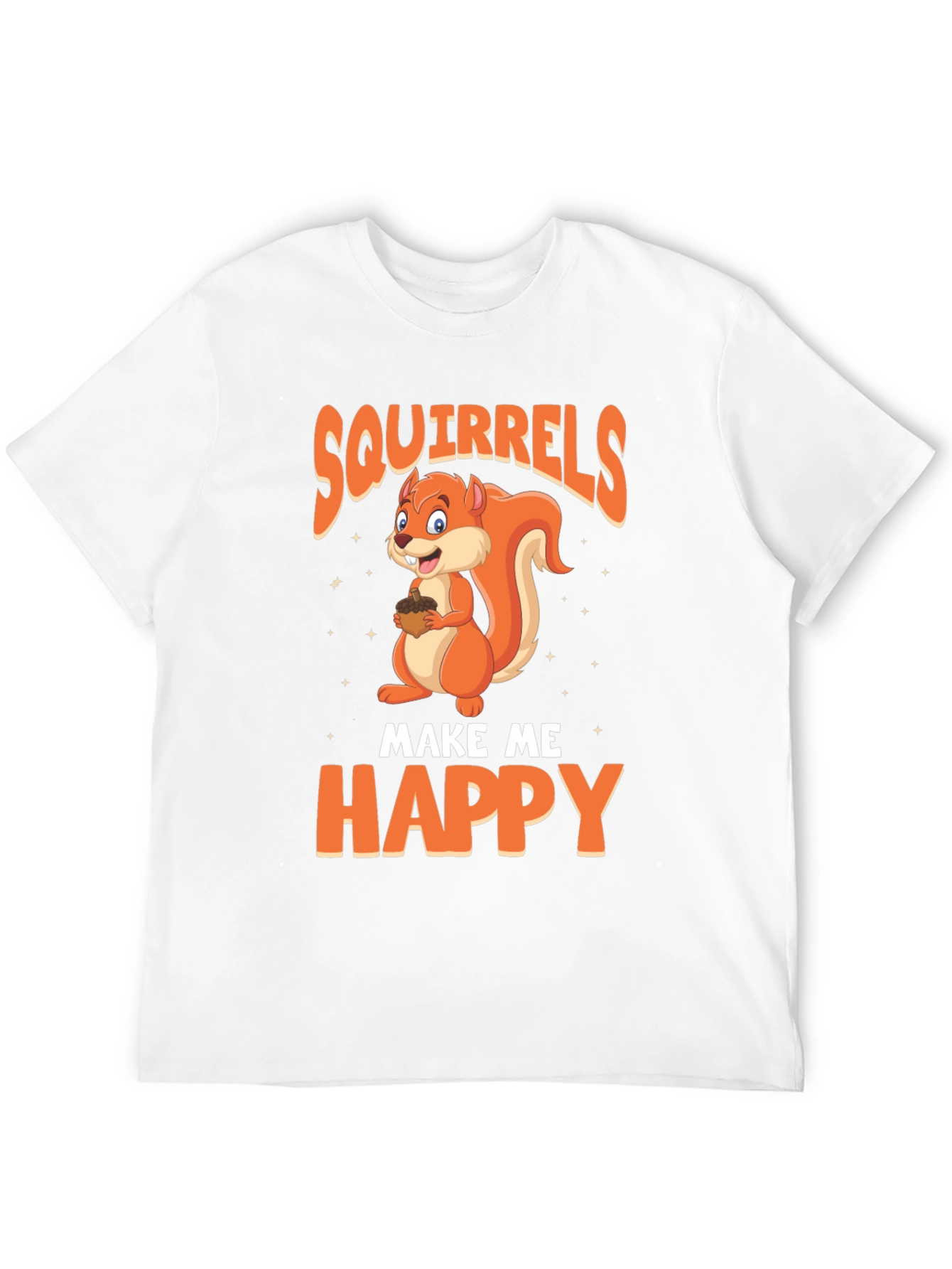 Squirrels Make Me Happy T-Shirt