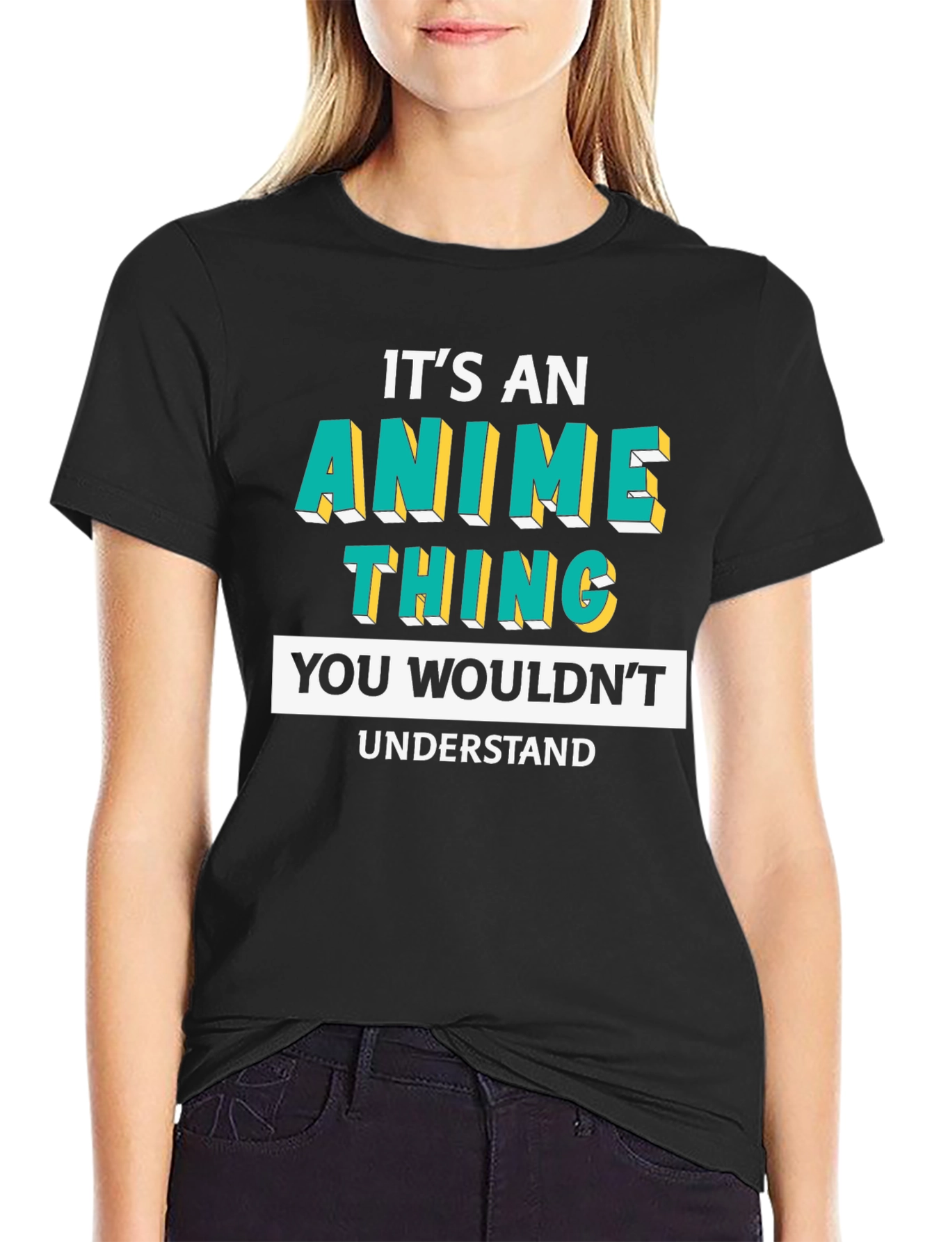 Its An Anime Thing T-Shirt