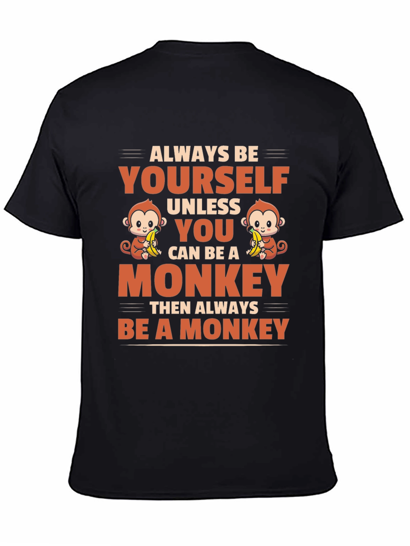 Always Be Yourself Unless Monkey T-Shirt