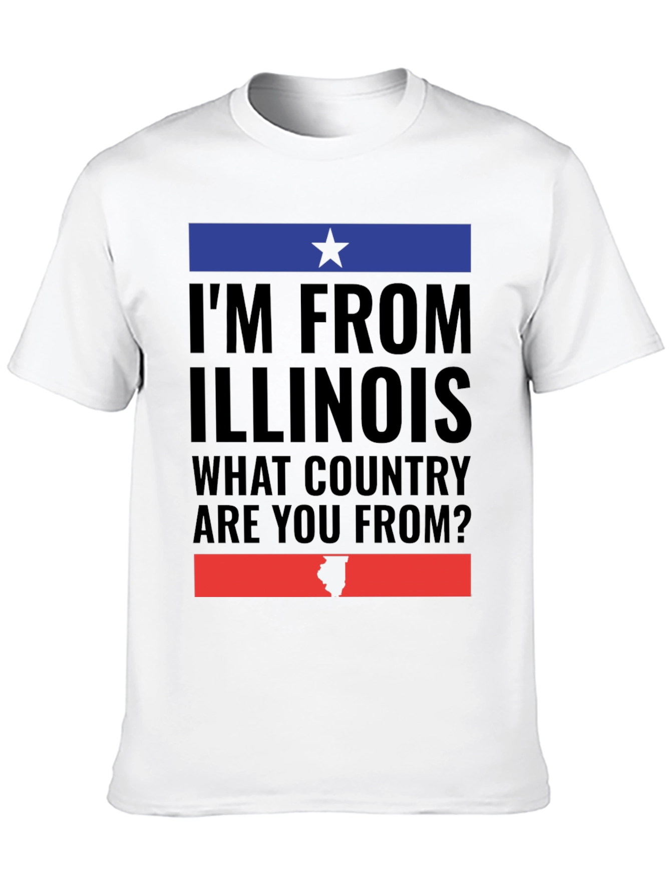 Im From Illinois T-Shirt Funny State Pride Tee
