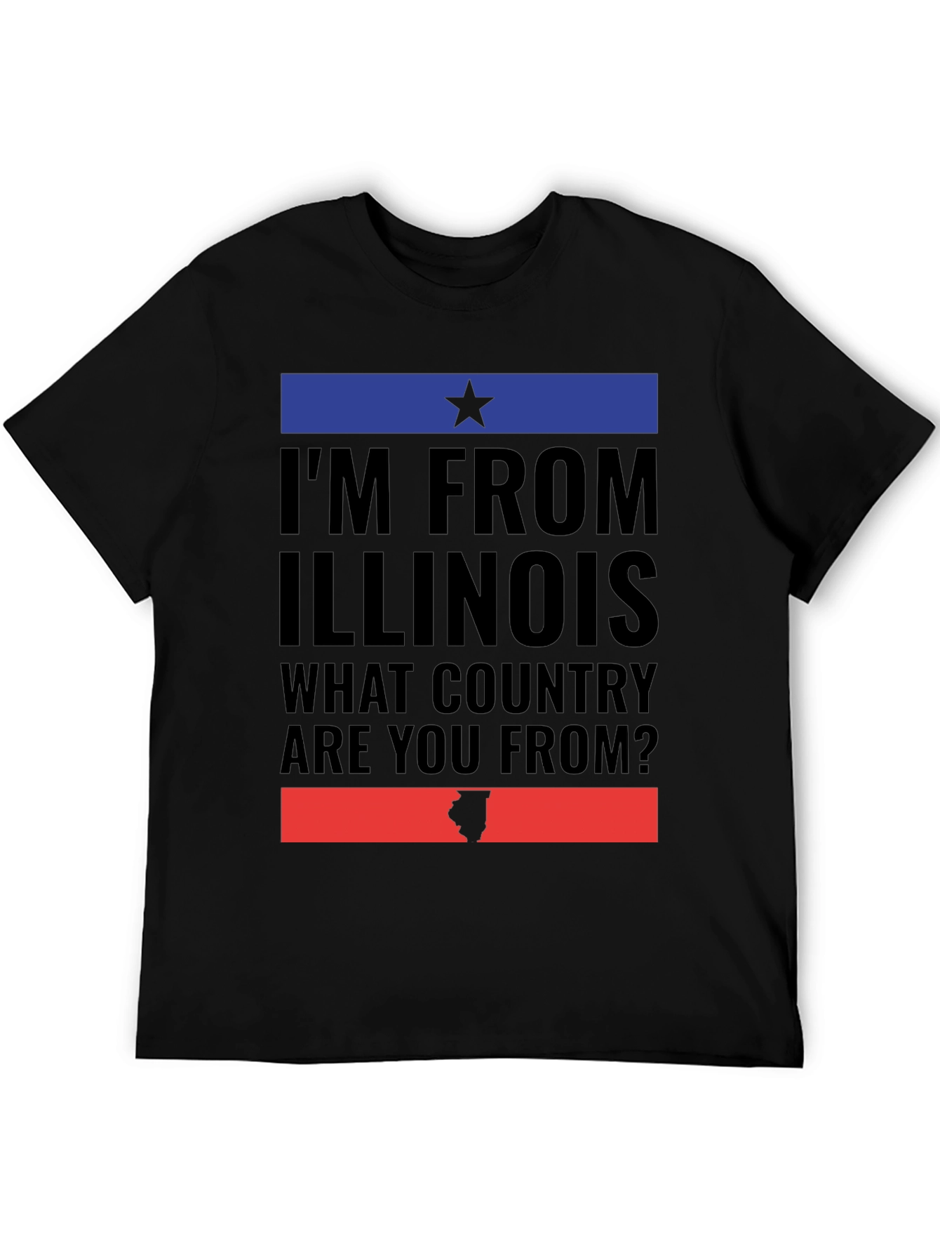 Im From Illinois T-Shirt Funny State Pride Tee