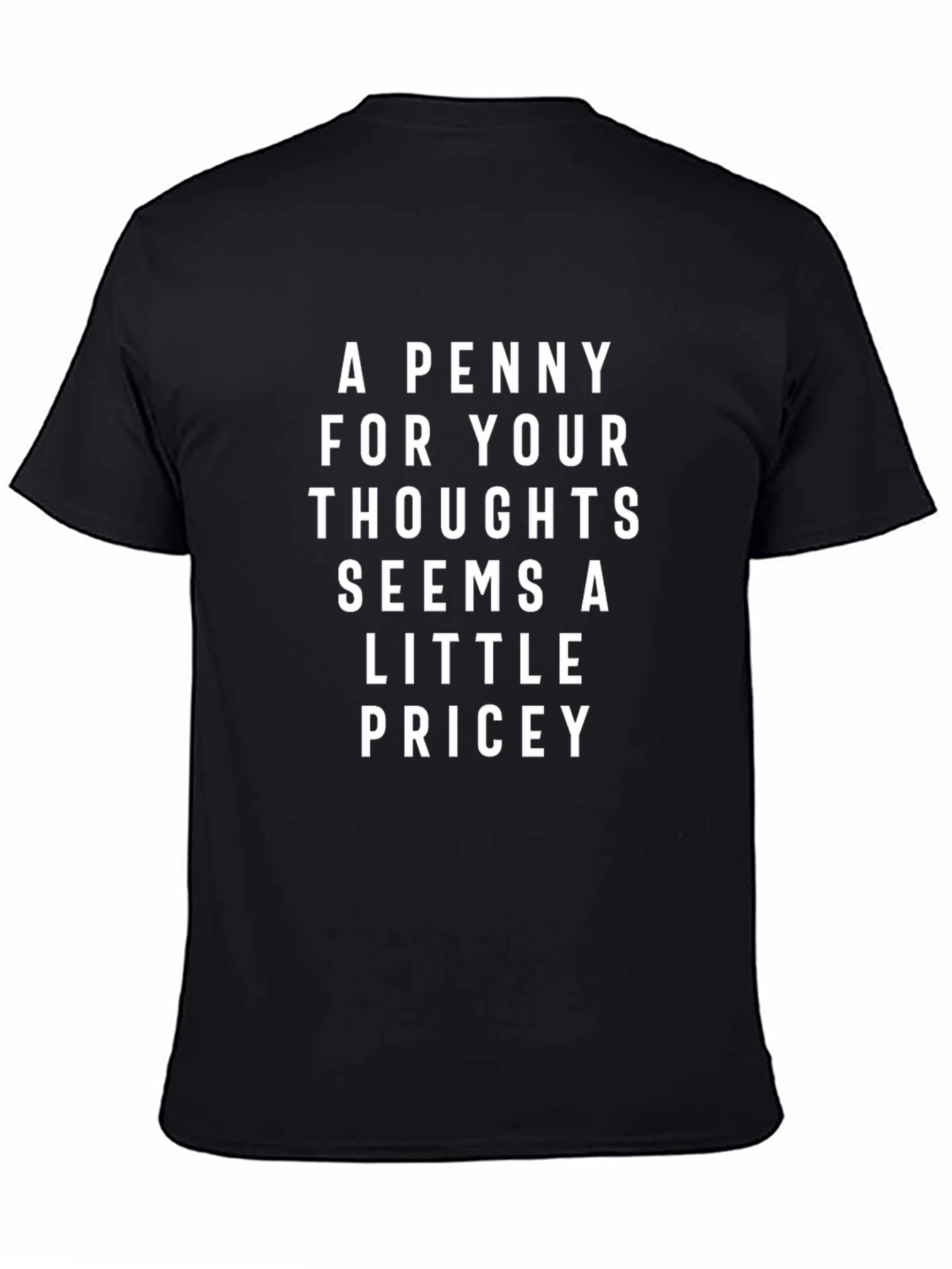 A Penny For Your Thoughts Graphic T-Shirt