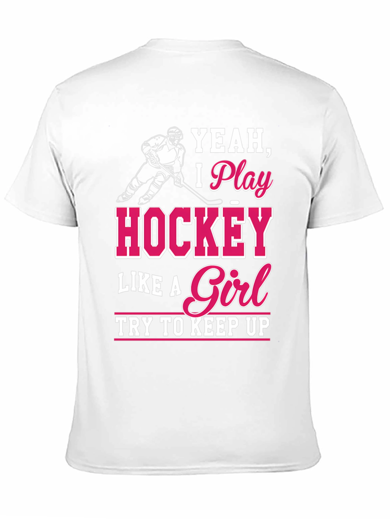 Hockey Girl T-Shirt - Yeah I Play Hockey