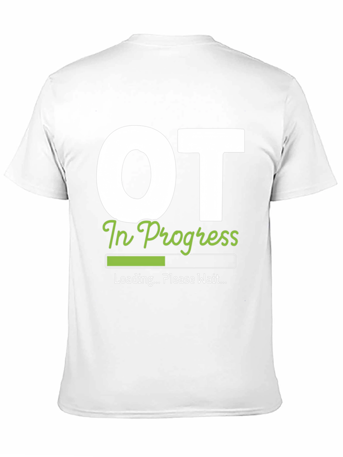 OT In Progress T-Shirt - Occupational Therapy Tee