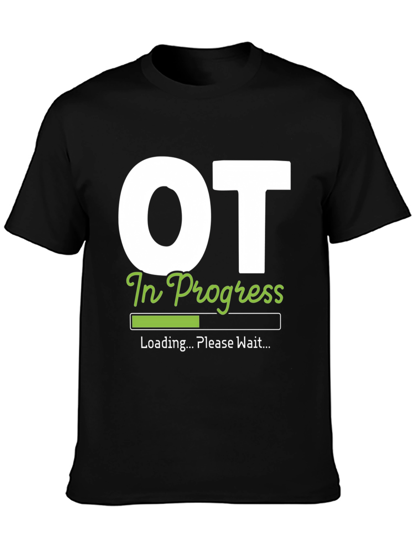 OT In Progress T-Shirt - Occupational Therapy Tee