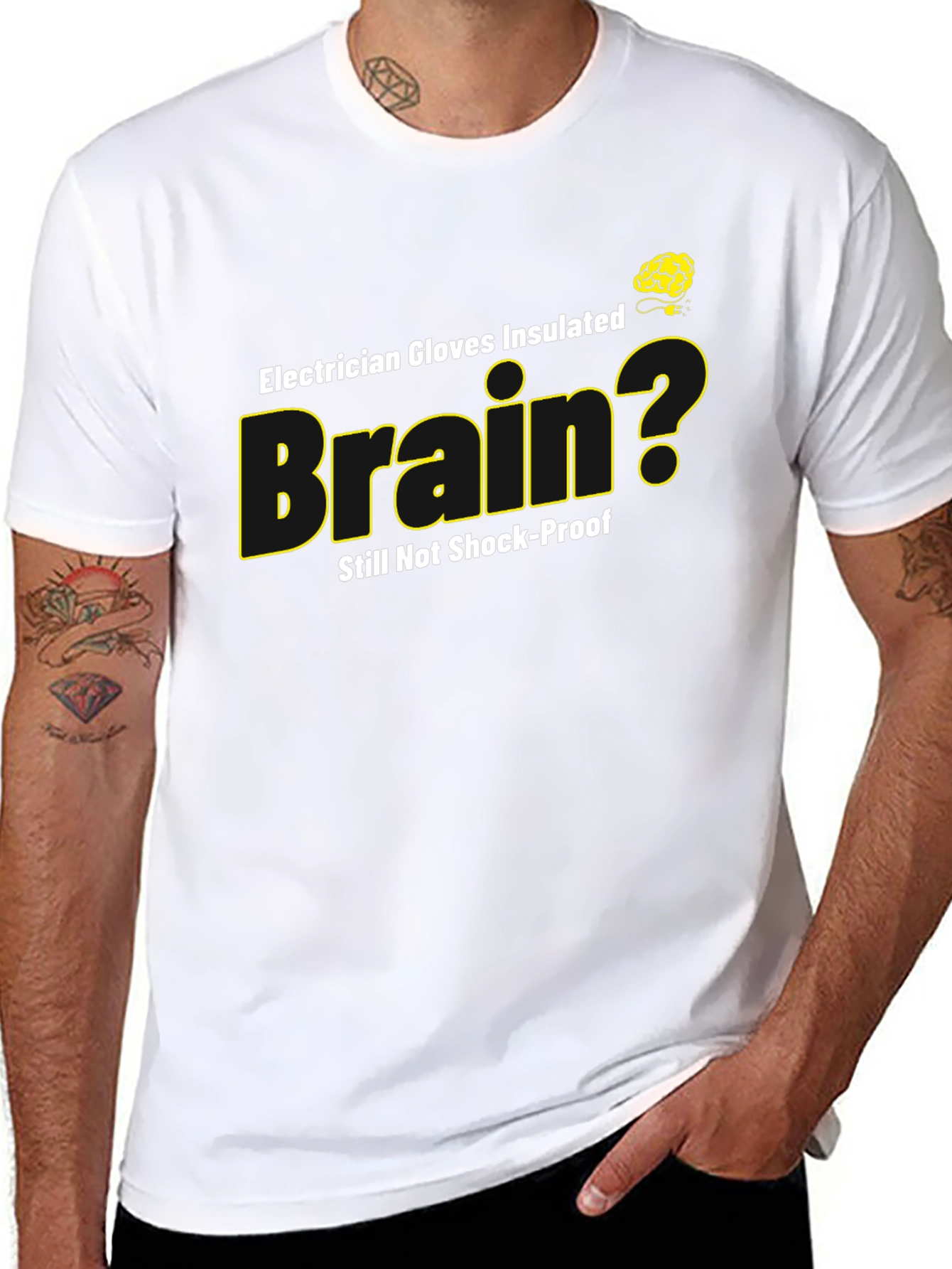 Electrician Brain Humor T-Shirt - Shock-Proof?