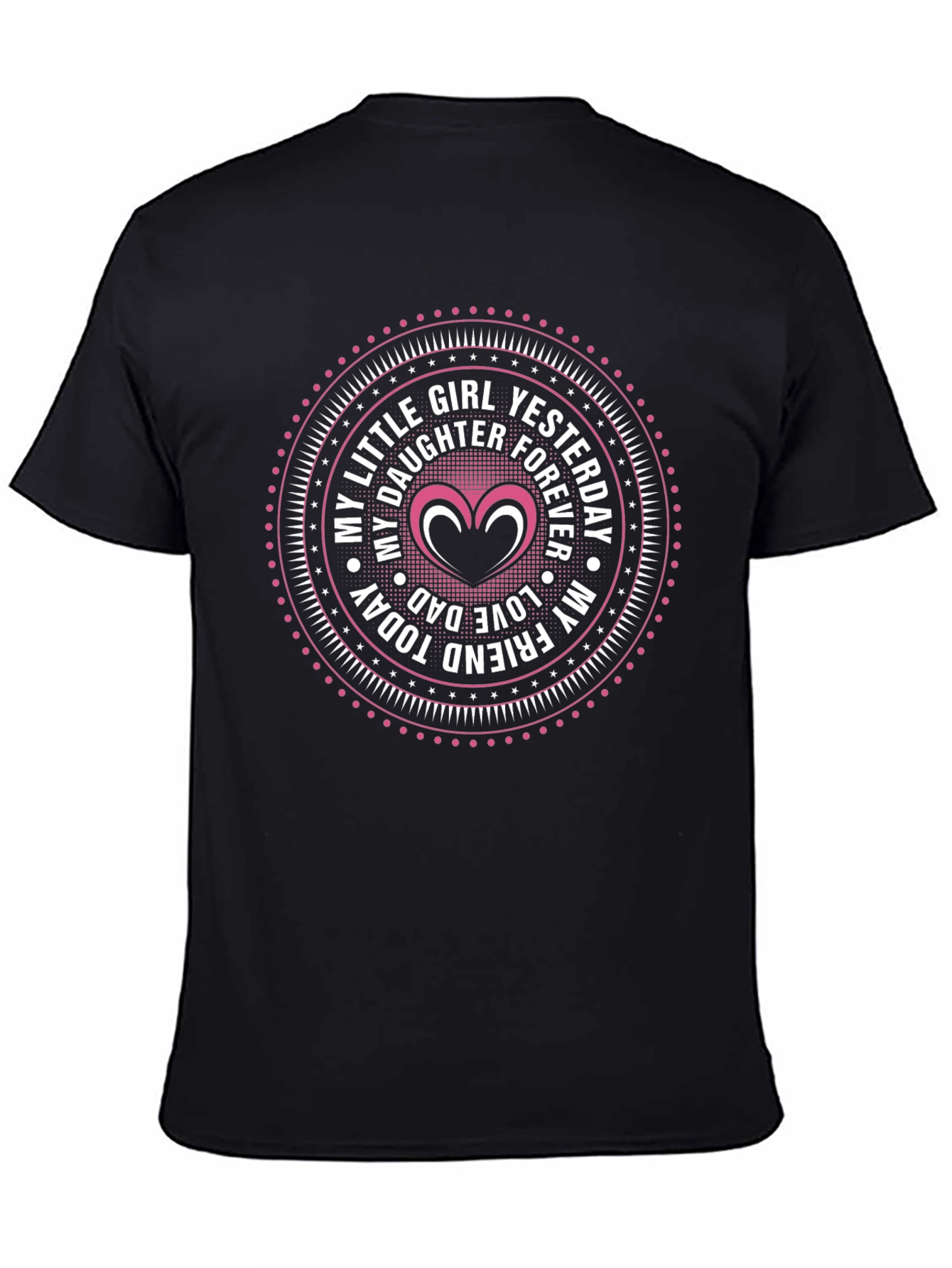 My Little Girl Yesterday Forever Dad T-Shirt