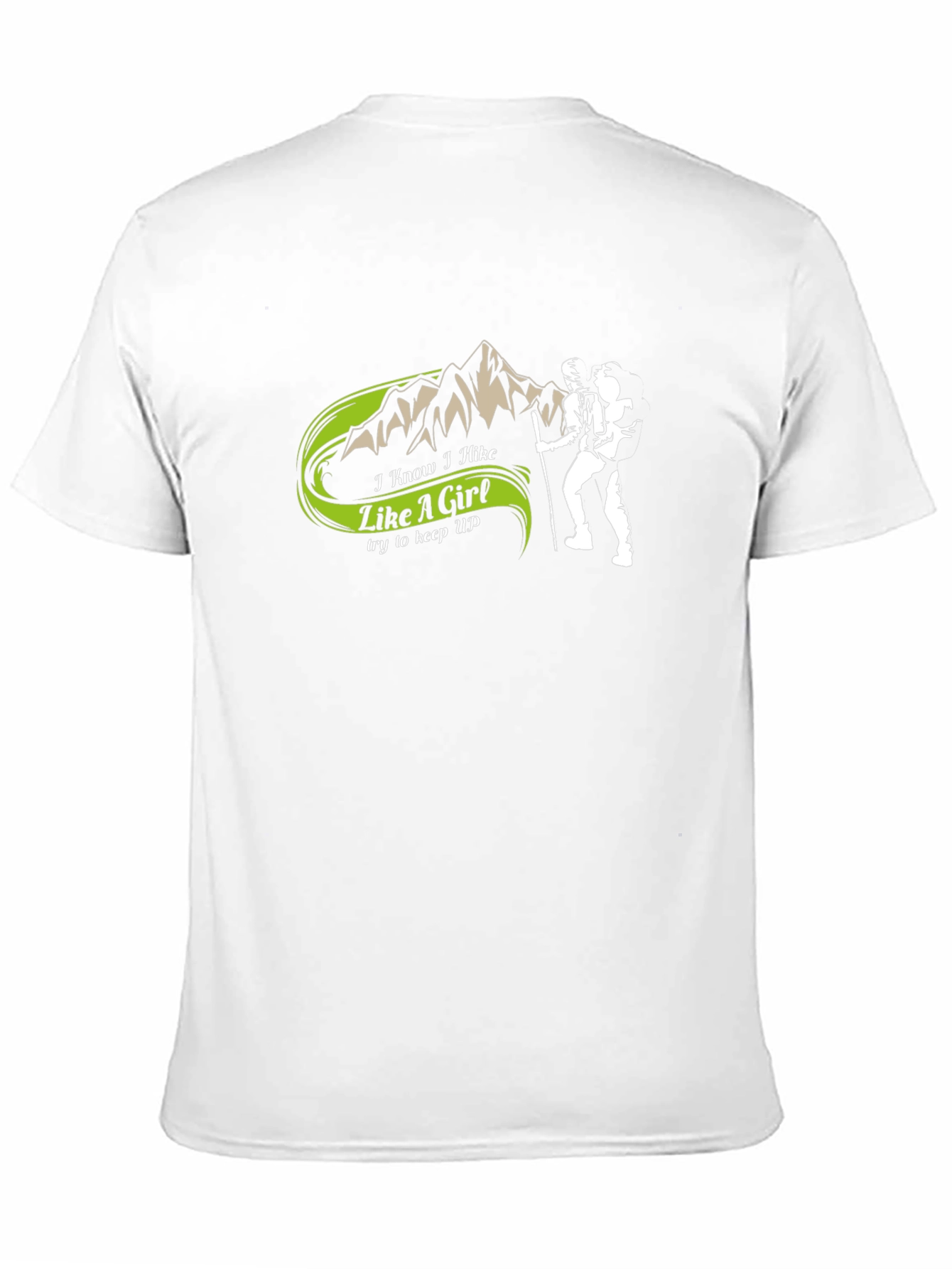 Funny Hiking T-Shirt - I Hike Like A Girl