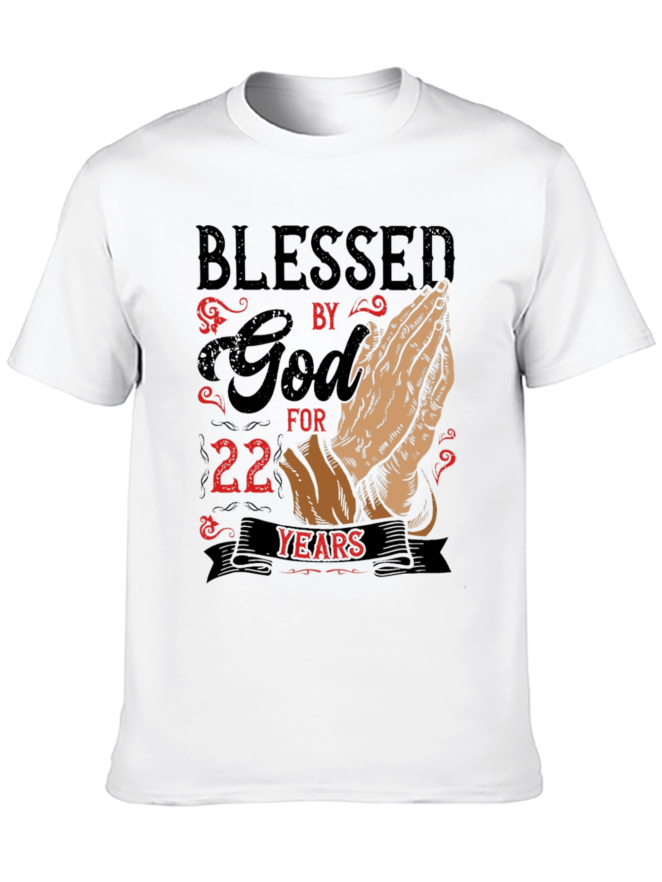 Blessed by God 22 Years T-Shirt