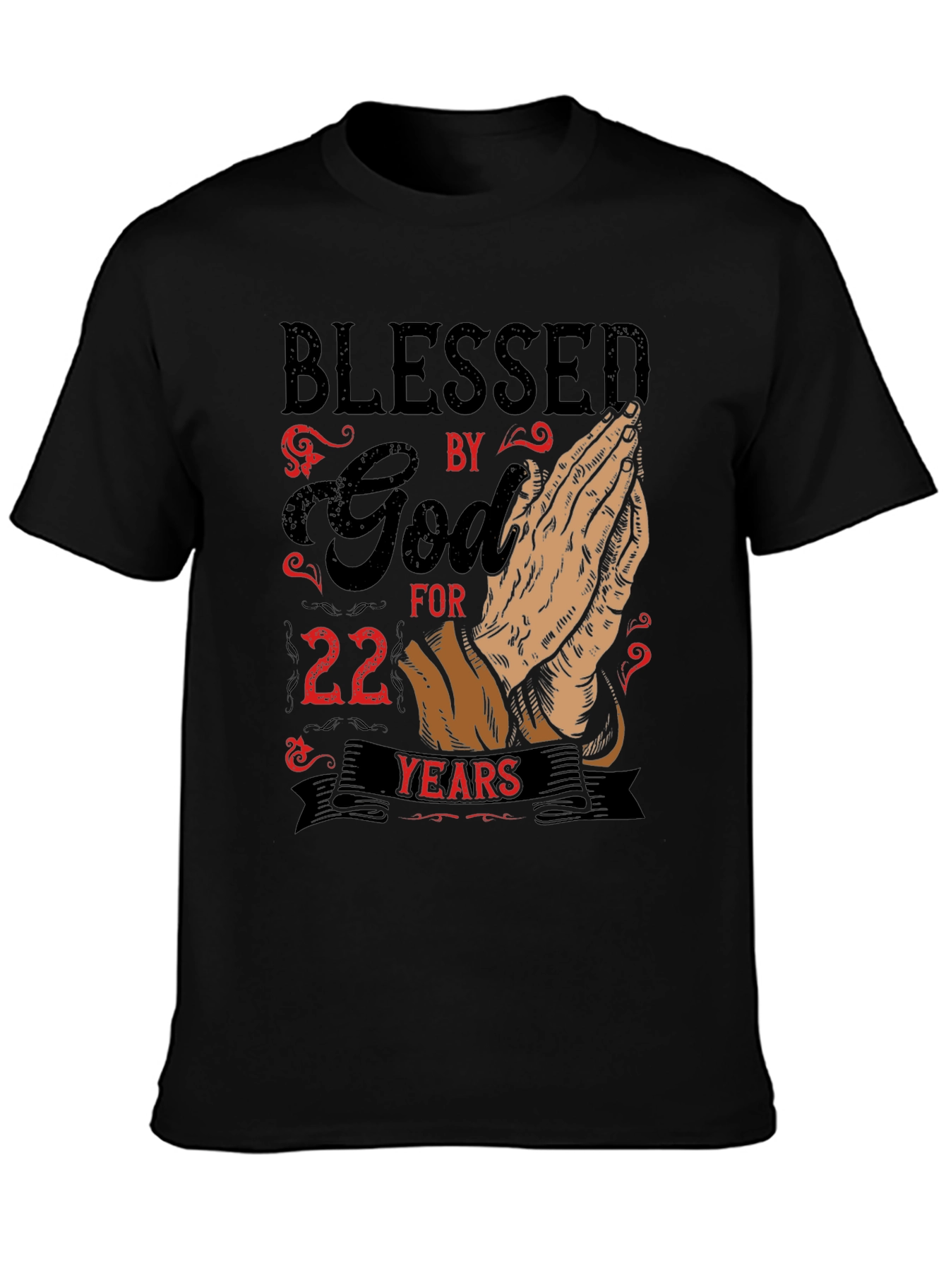 Blessed by God 22 Years T-Shirt