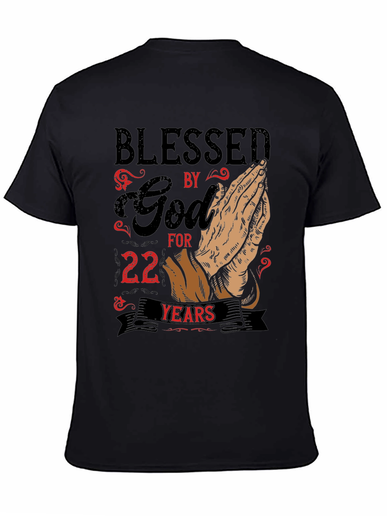 Blessed by God 22 Years T-Shirt