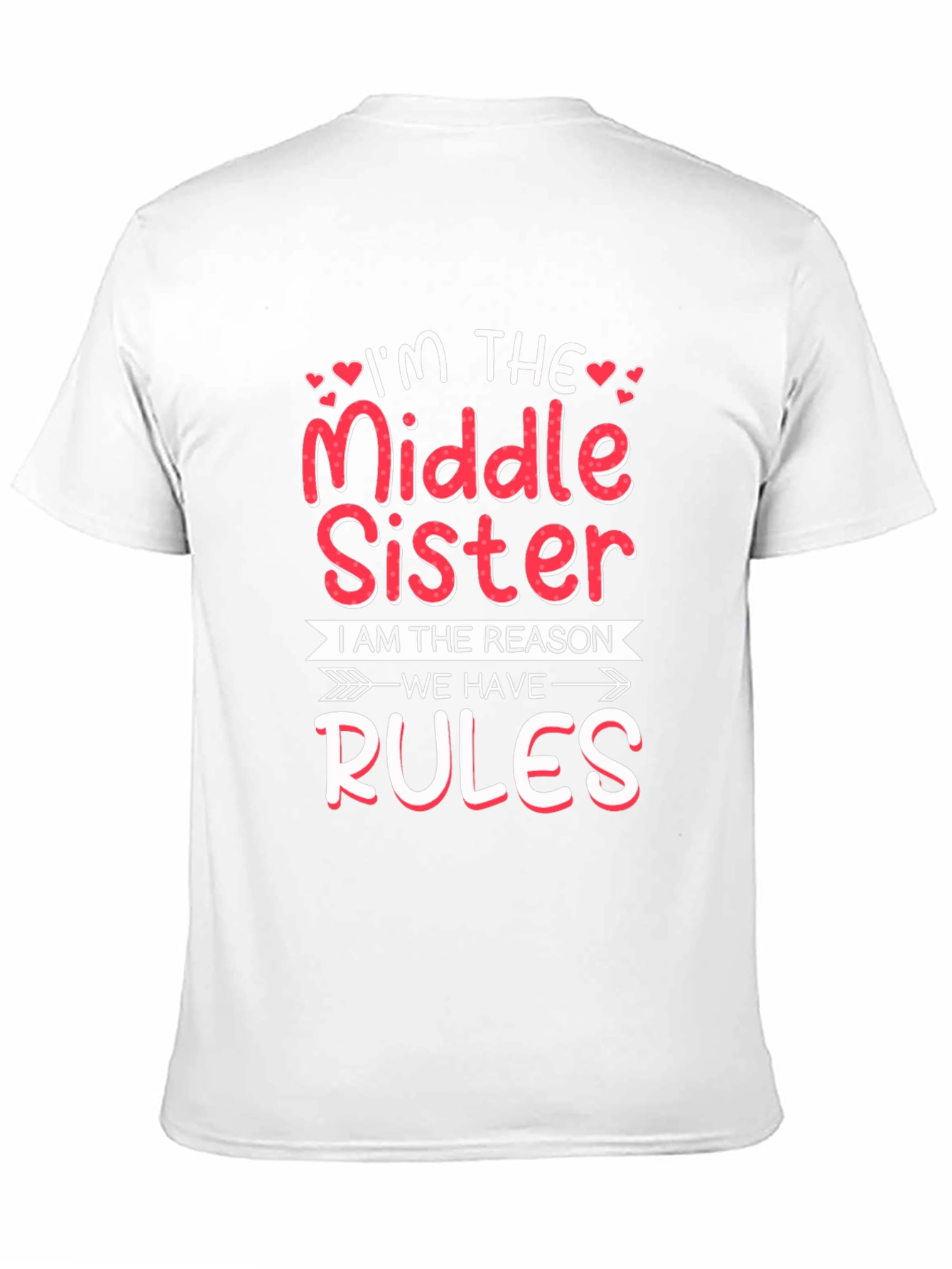 Middle Sister Reason For Rules Funny T-Shirt