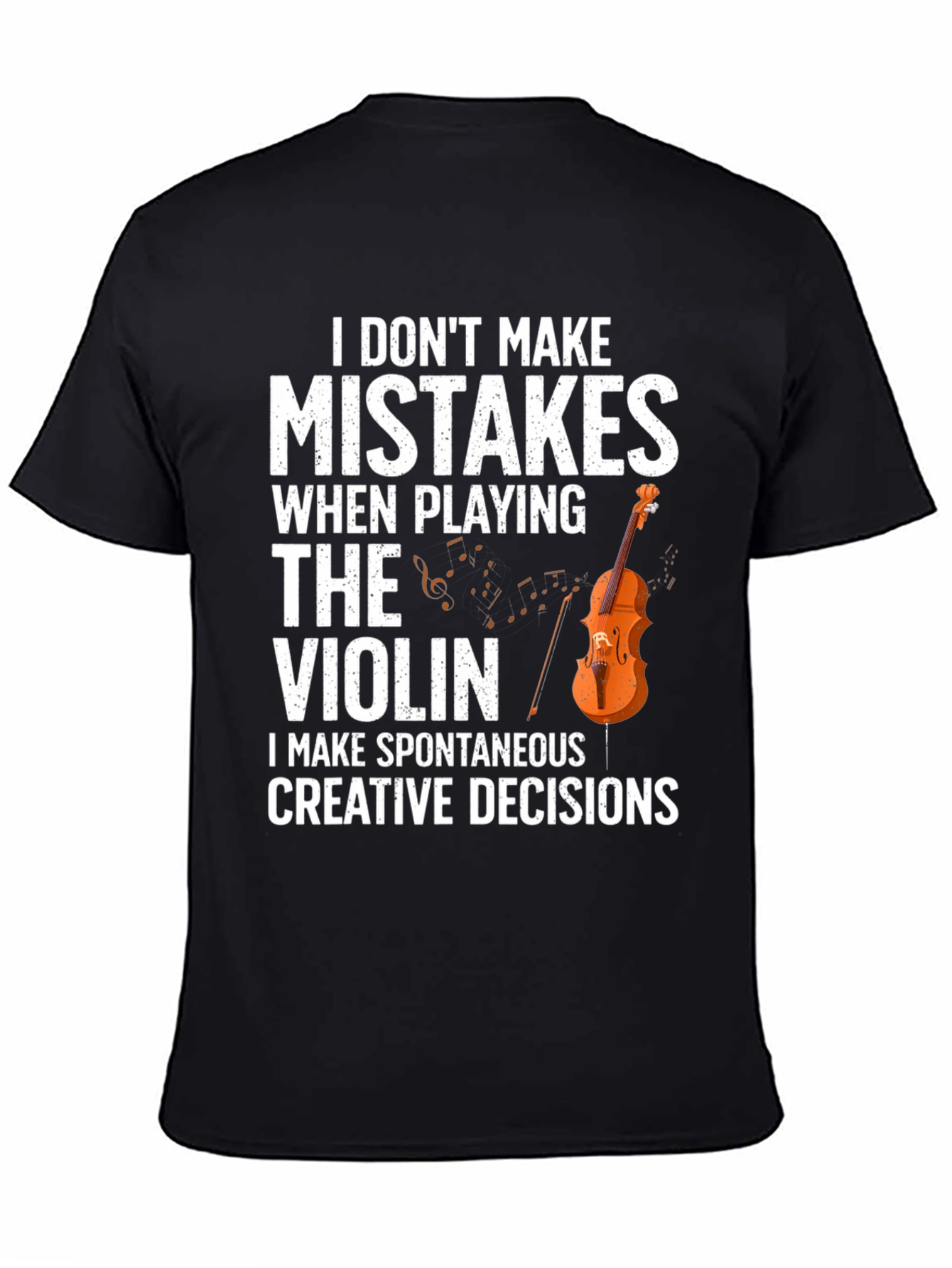 Funny Violinist T-Shirt - I Dont Make Mistakes