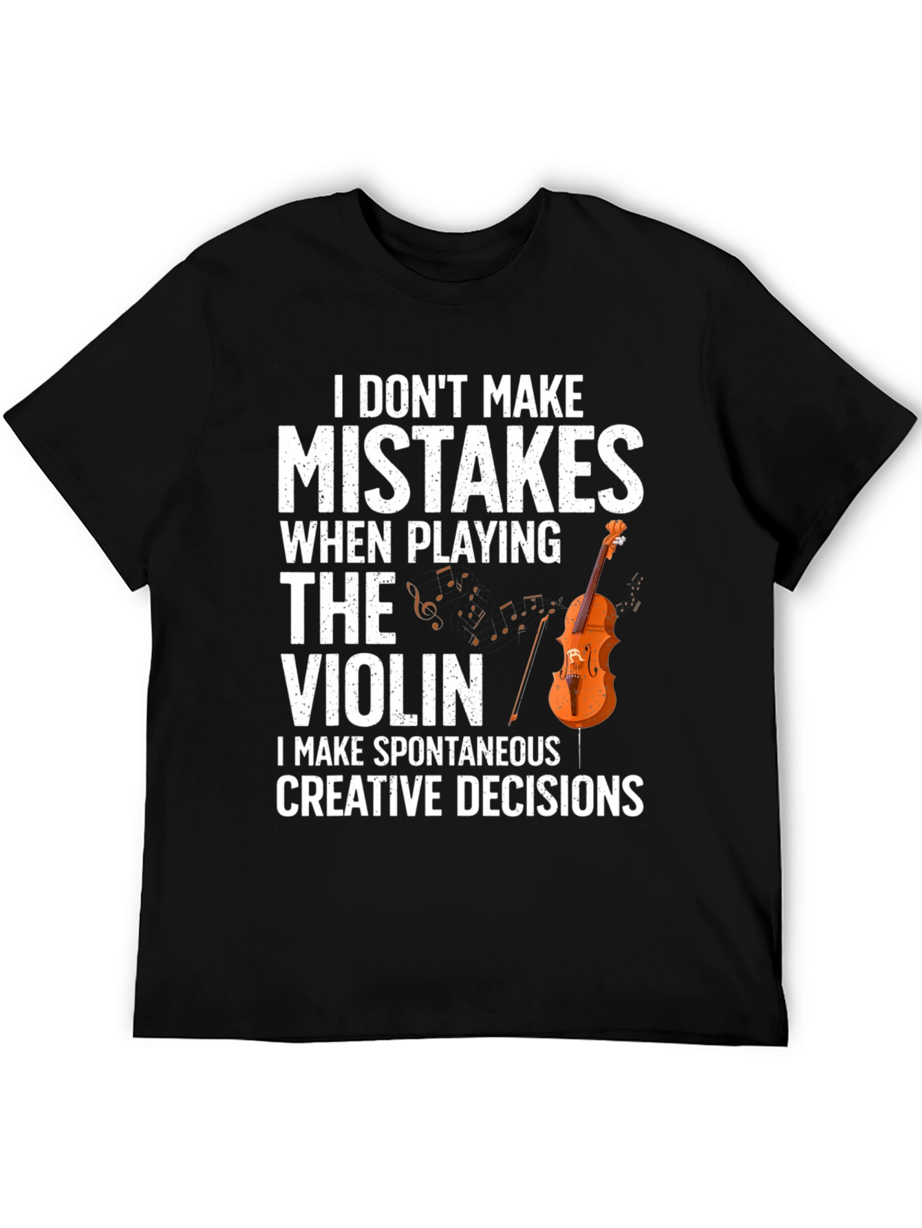 Funny Violinist T-Shirt - I Dont Make Mistakes