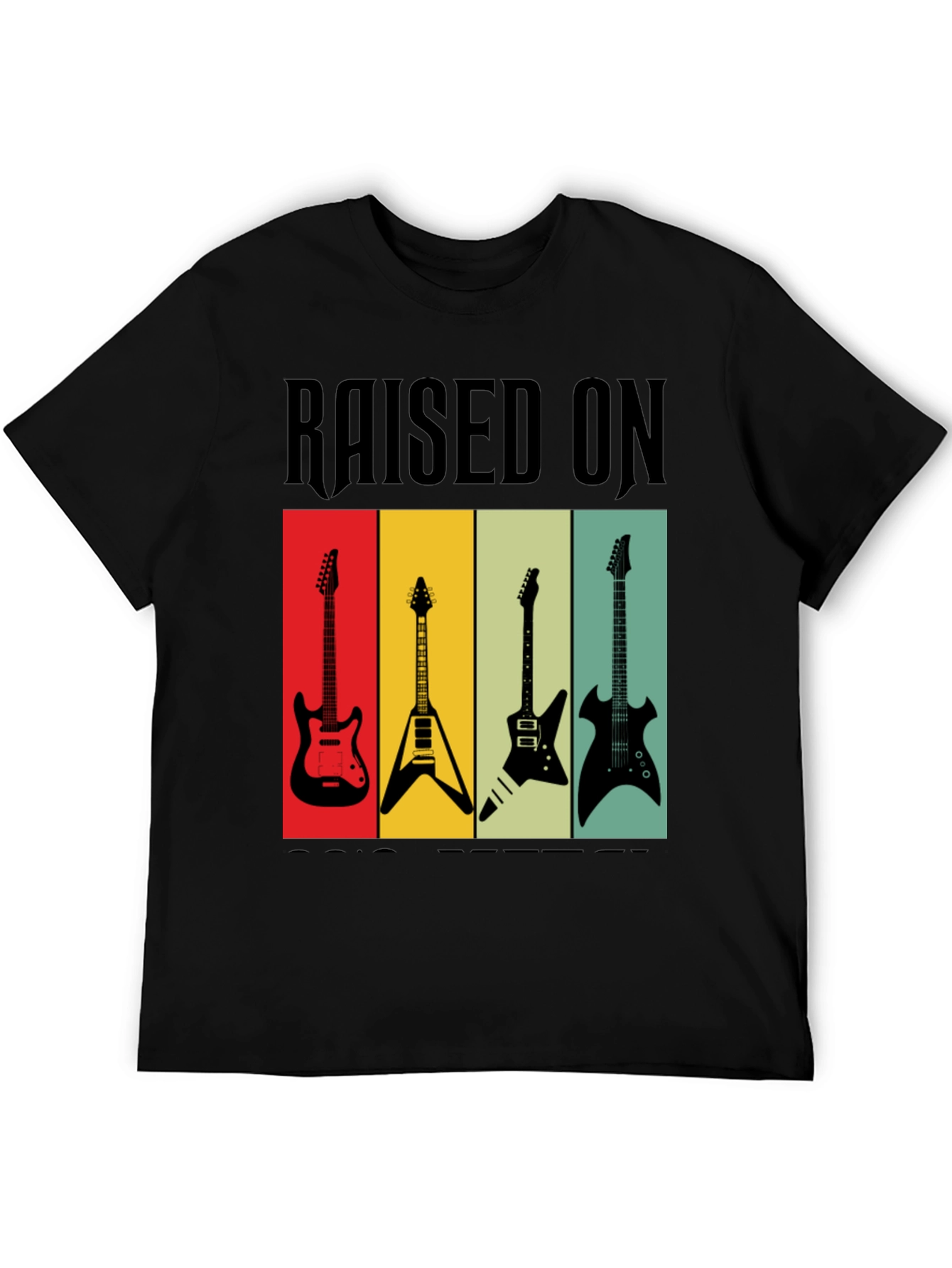 Raised on Rock Guitars T-Shirt