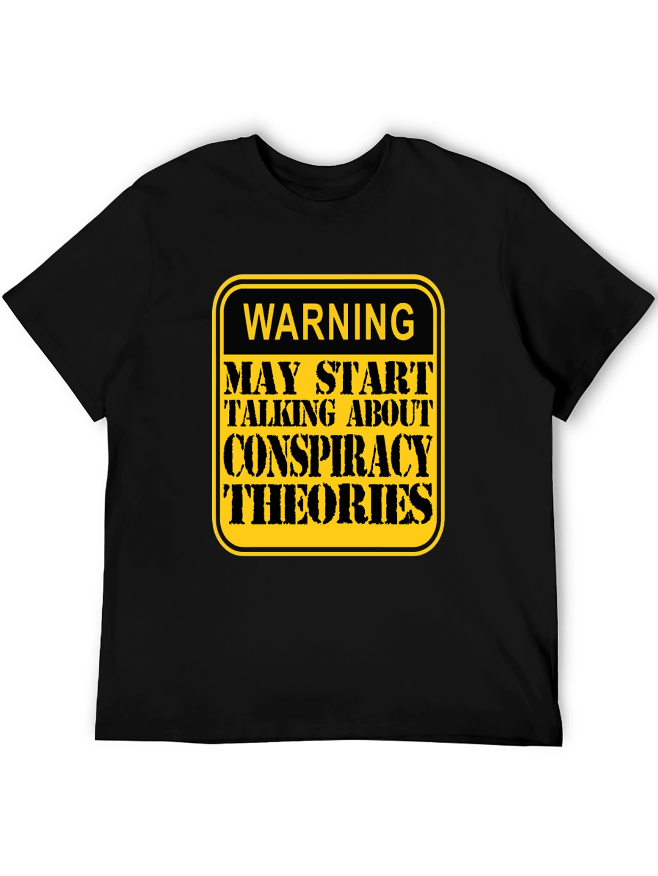 Conspiracy Theories Warning T-Shirt - Funny Graphic Tee