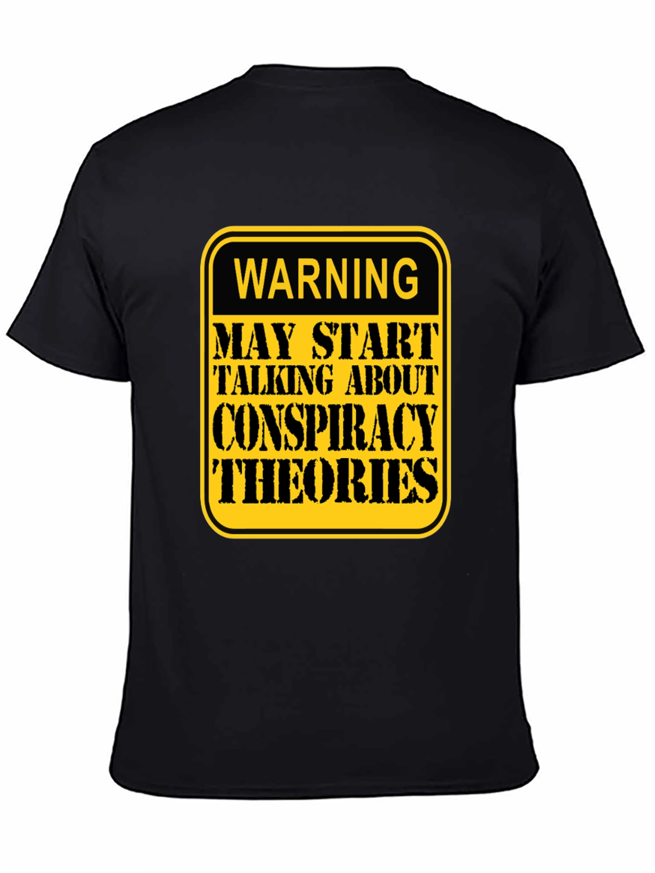 Conspiracy Theories Warning T-Shirt - Funny Graphic Tee