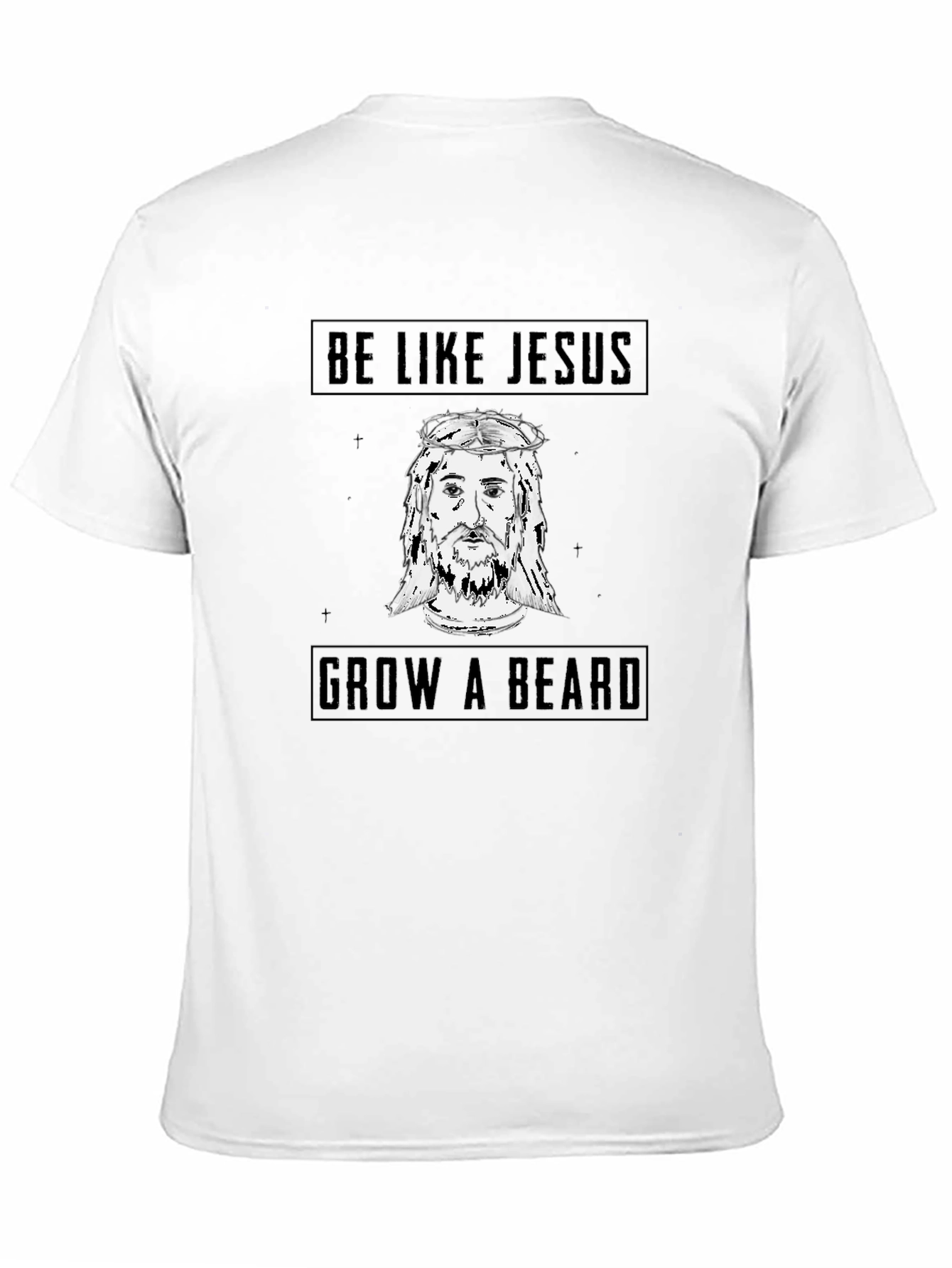 Be Like Jesus Grow a Beard Black T-Shirt