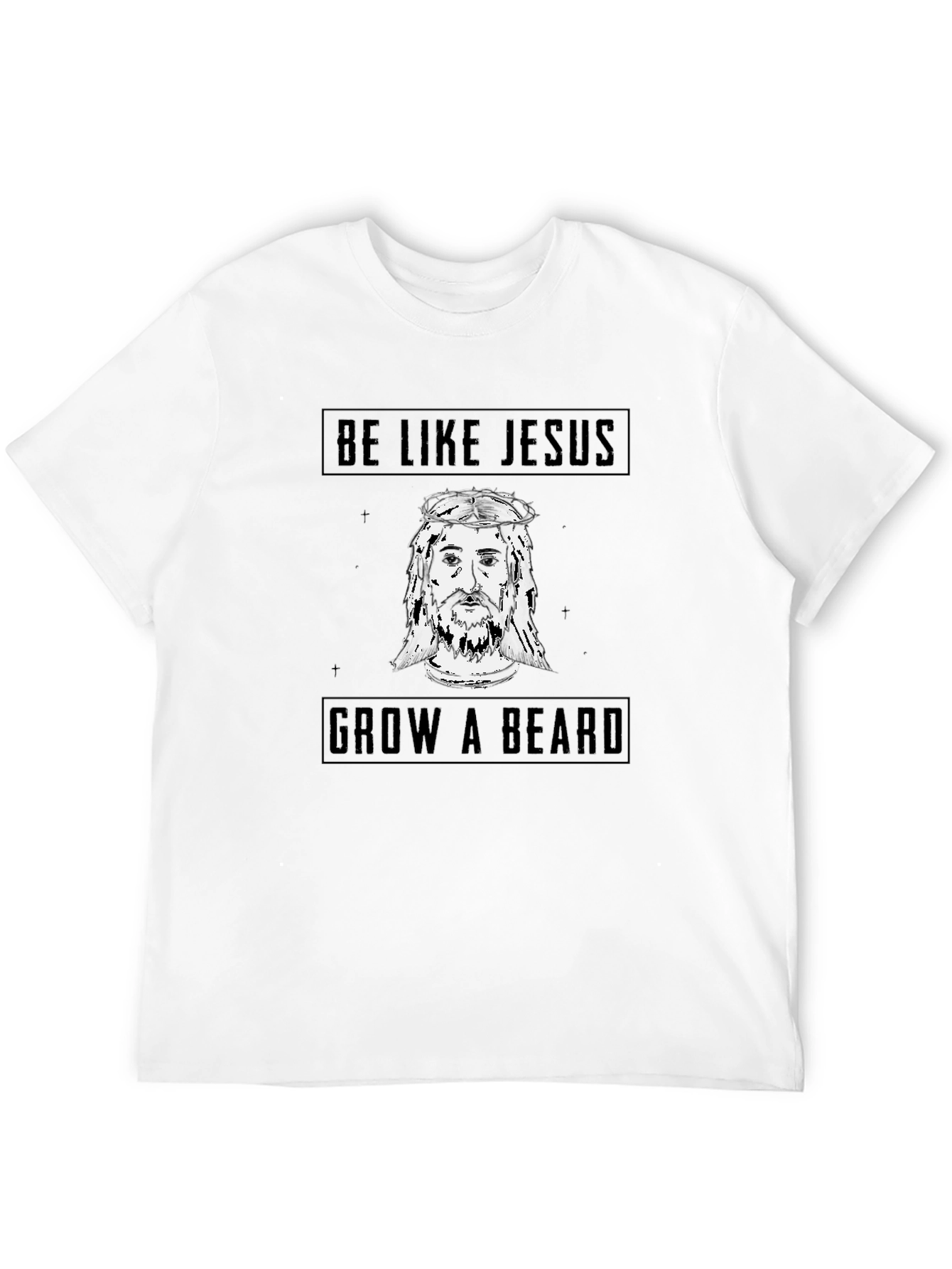 Be Like Jesus Grow a Beard Black T-Shirt