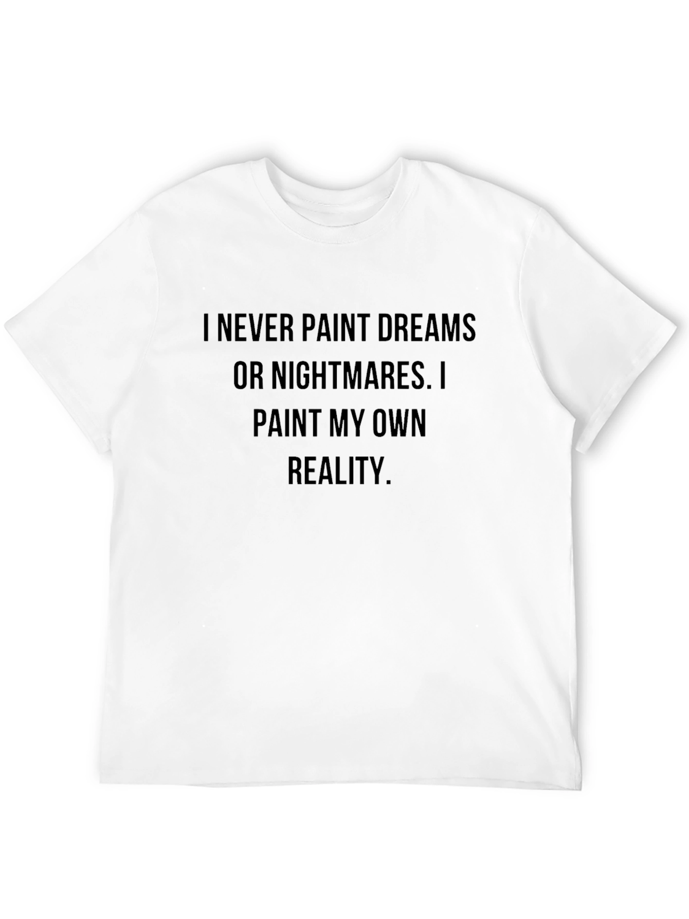 Paint My Own Reality Graphic T-Shirt